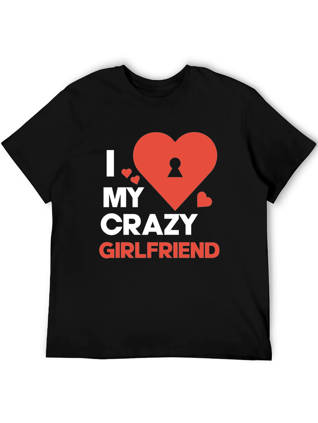 Black I Love My Crazy Girlfriend Graphic Tee - Novelty Heart Design view 5