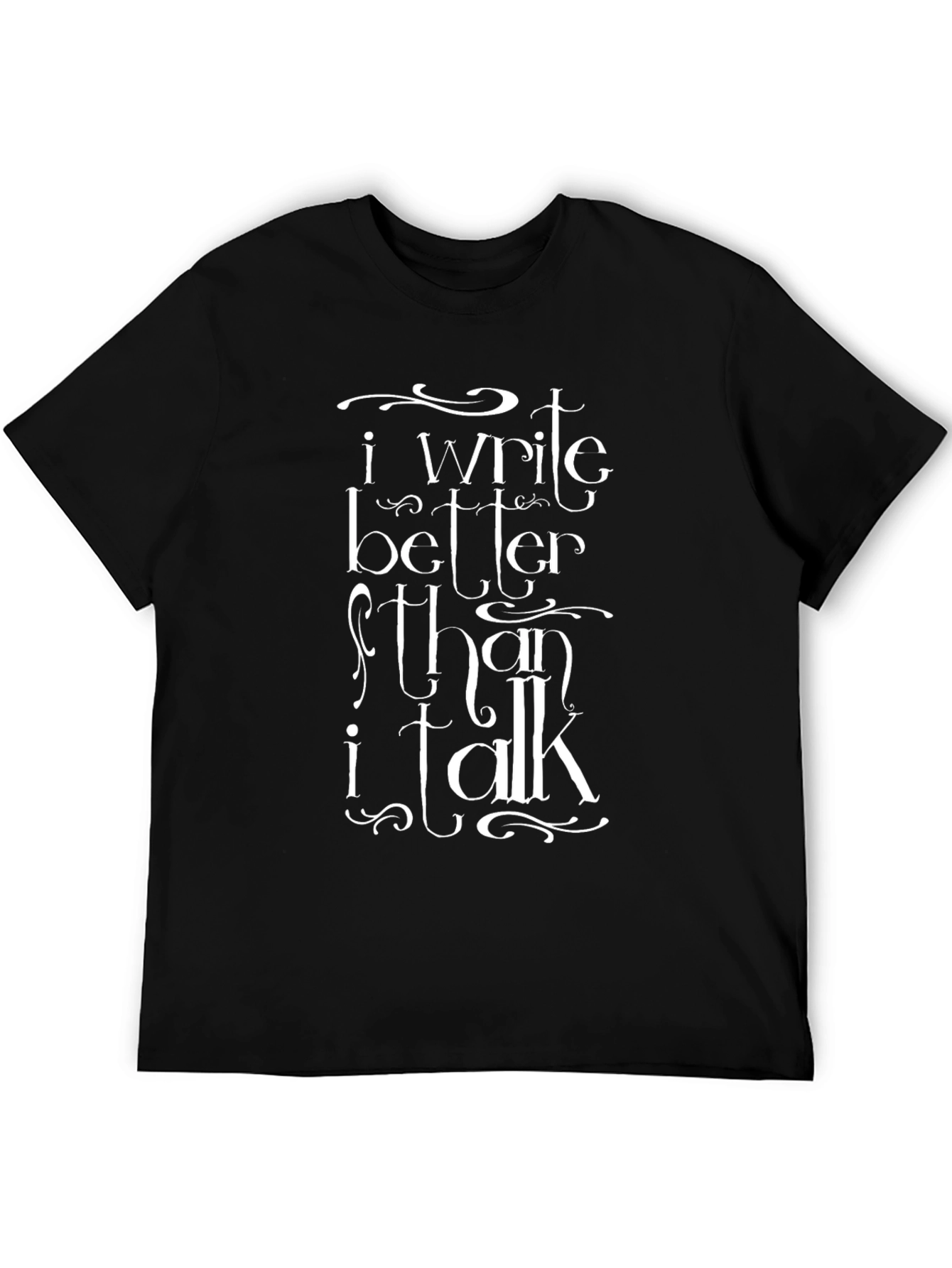 Black I Write Better Than I Talk T-Shirt - Black view 5