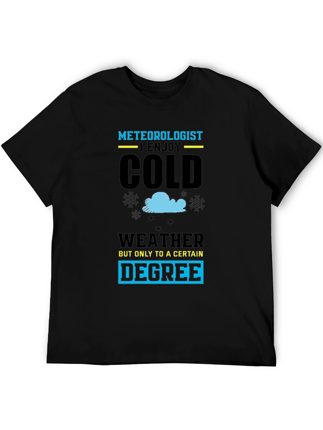 Black Meteorologist Cold Weather Graphic T-Shirt view 5