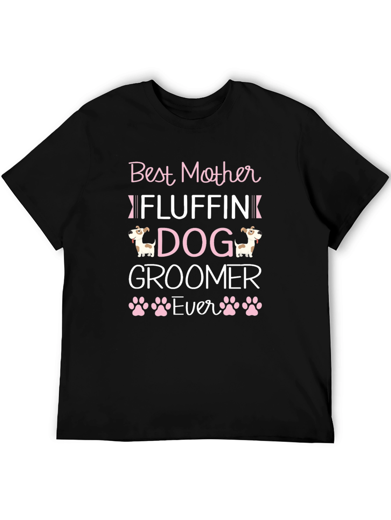 Black Best Mother Fluffin Dog Groomer Ever T-Shirt view 5