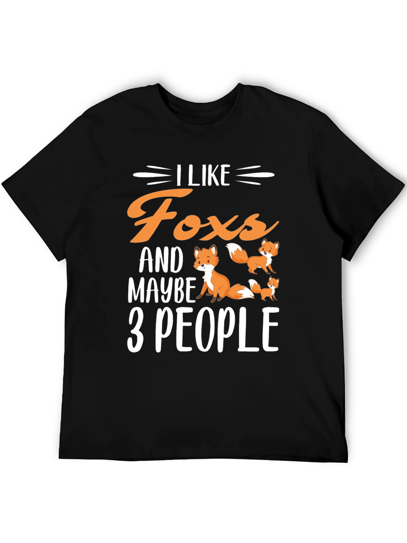 Black I Like Foxes & Maybe 3 People T-Shirt view 5