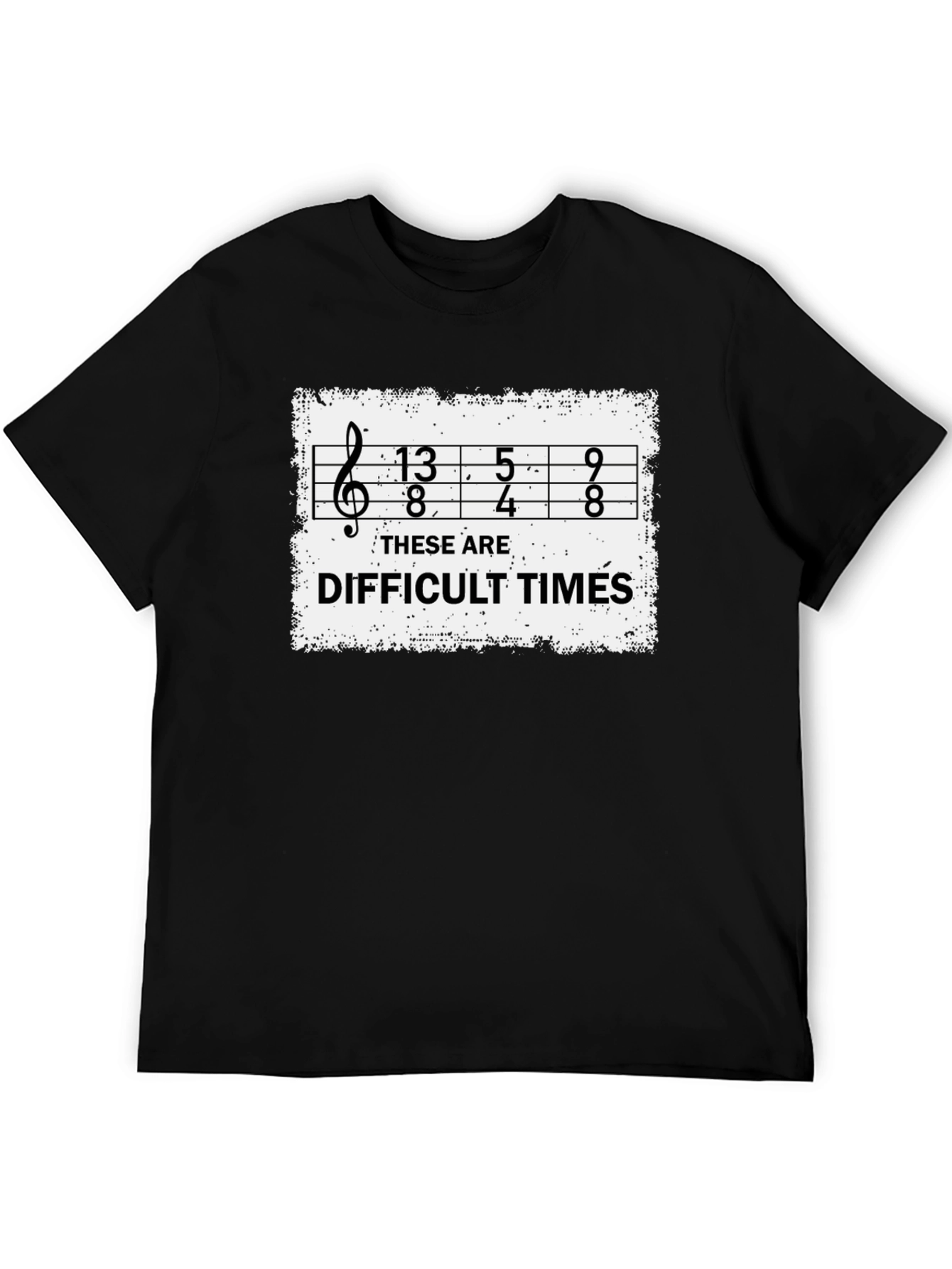 Black Difficult Times Music Humor T-Shirt view 5