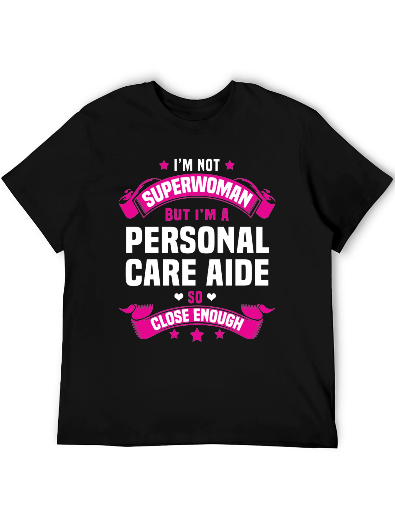 Black Personal Care Aide T-Shirt - Superwoman Close Enough view 5