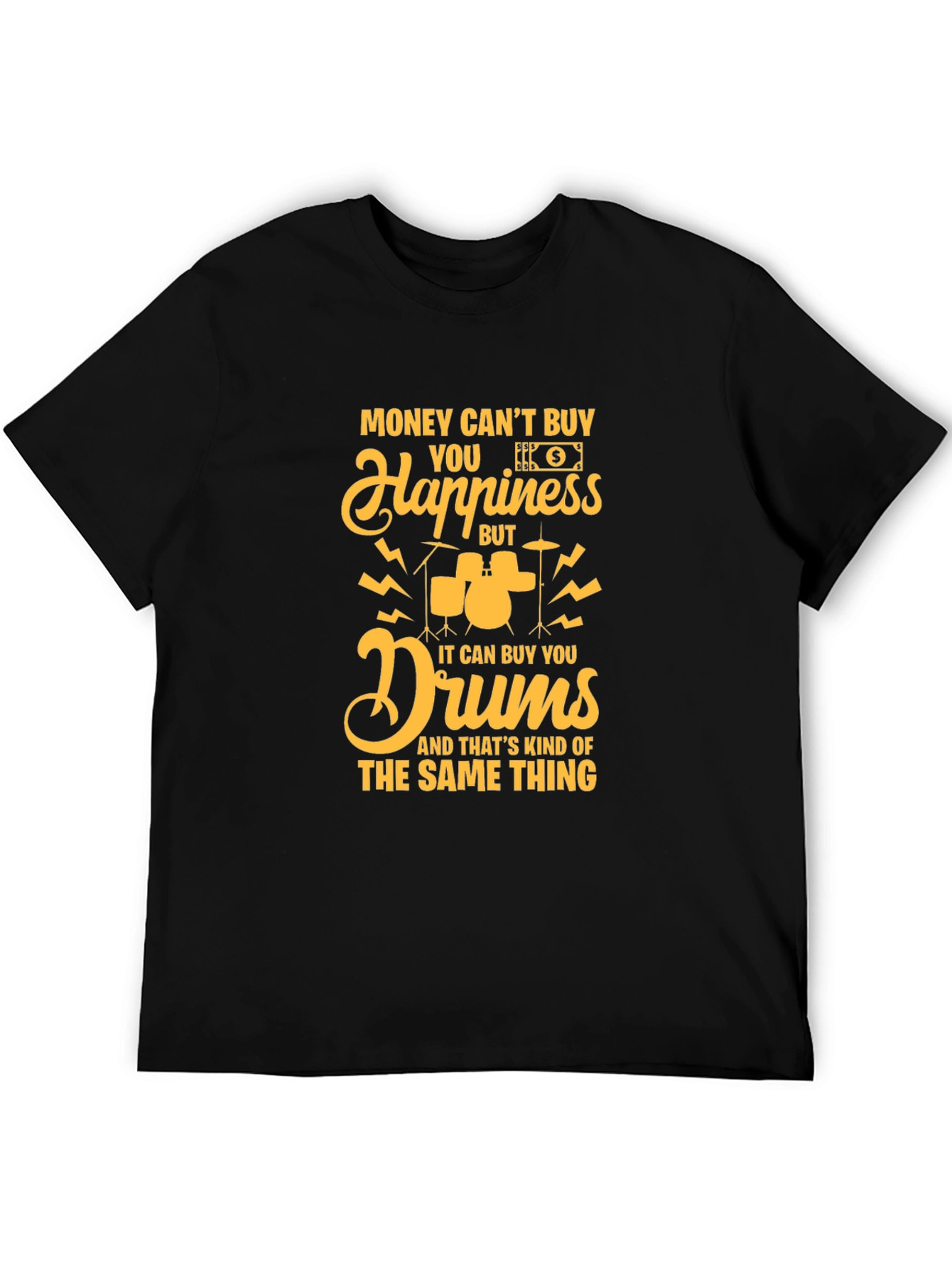 Black Money Can't Buy Happiness, Drums T-Shirt view 5