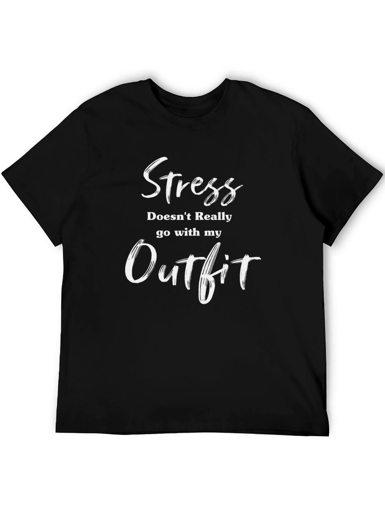Black Stress Outfit T-Shirt - Funny Slogan Tee view 5