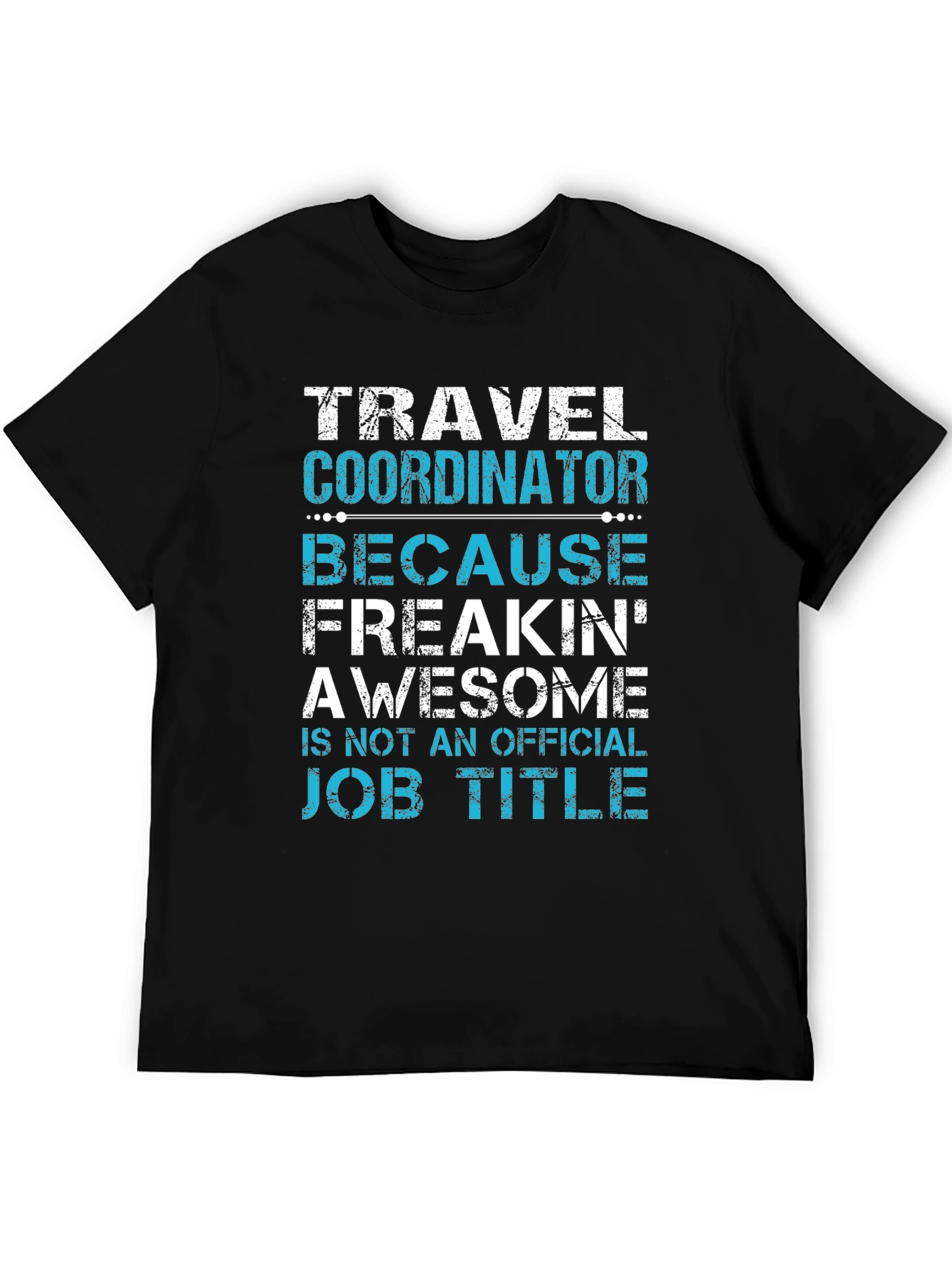 Black Travel Coordinator Funny Job Title Graphic Tee view 5