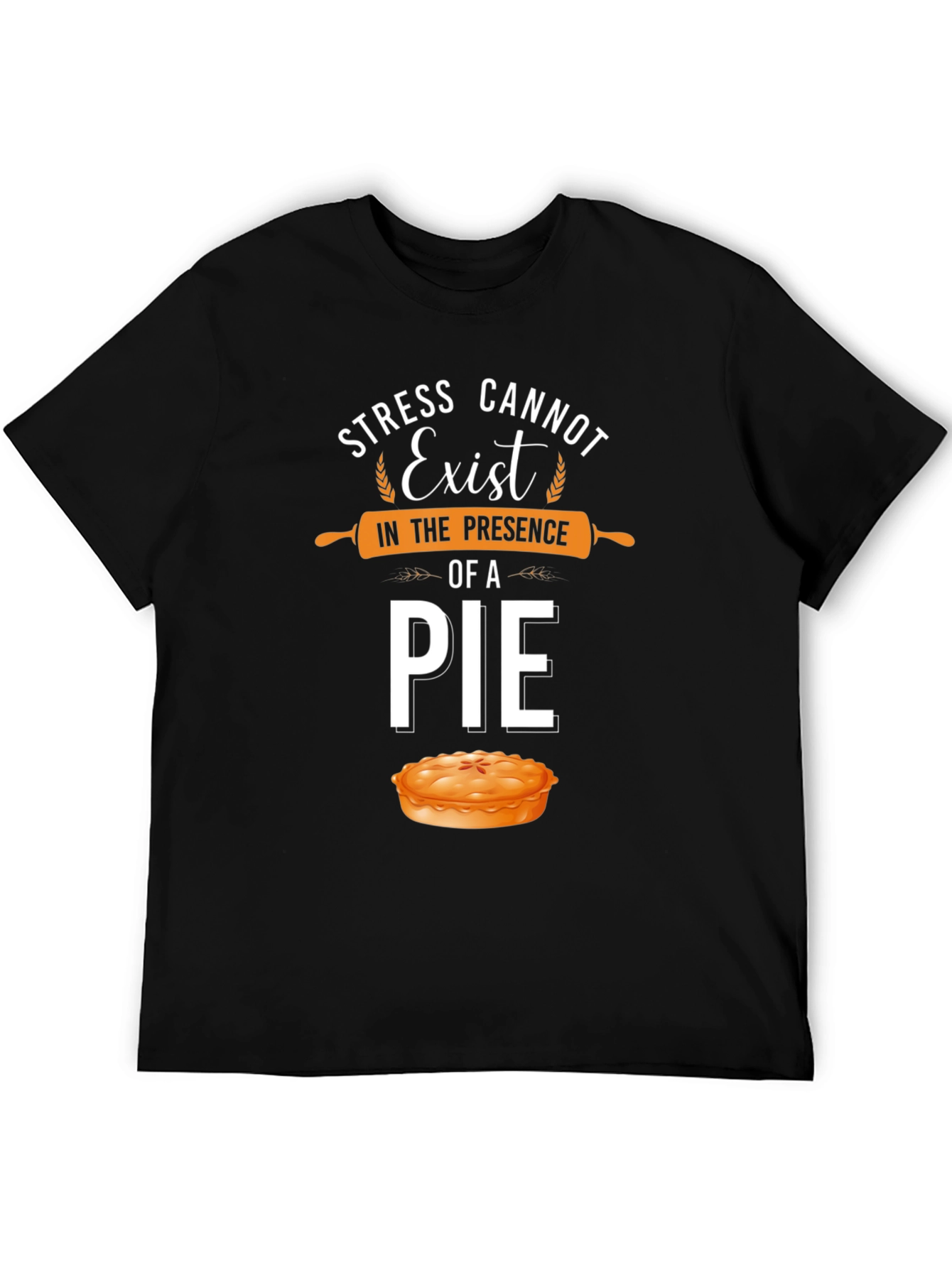 Black Stress Cannot Exist Pie T-Shirt view 5