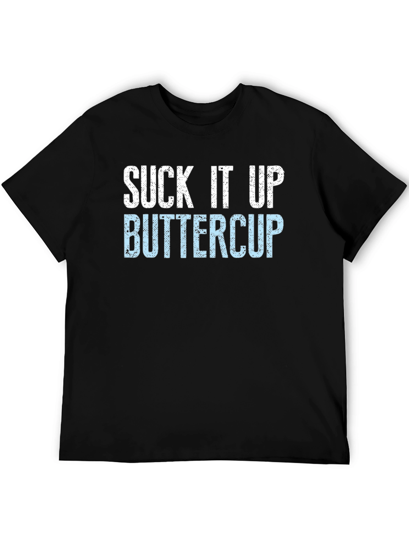 Black Suck It Up Buttercup Novelty Graphic T-Shirt view 5