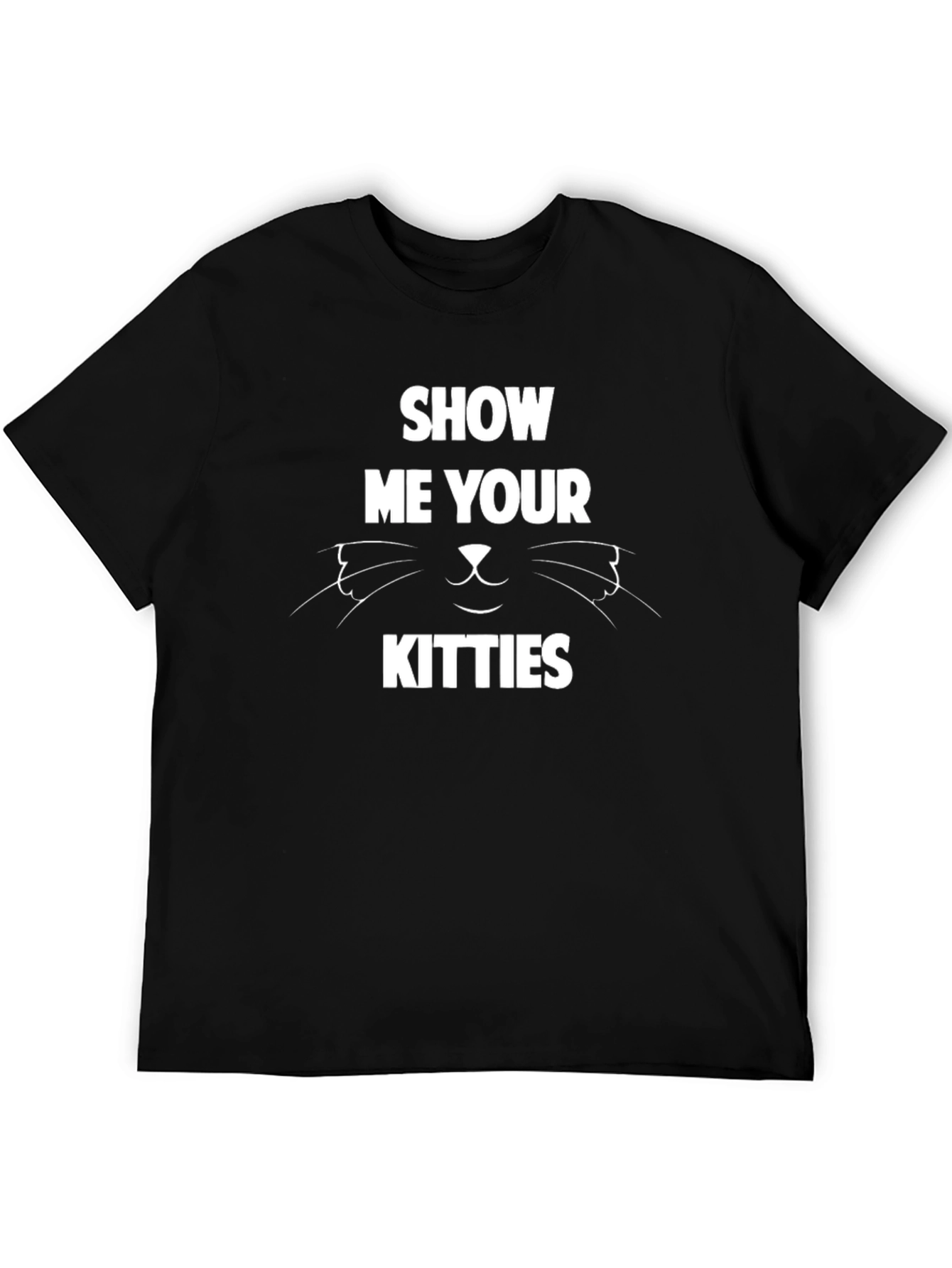 Black Show Me Your Kitties T-Shirt - Funny Cat Lover Tee view 5