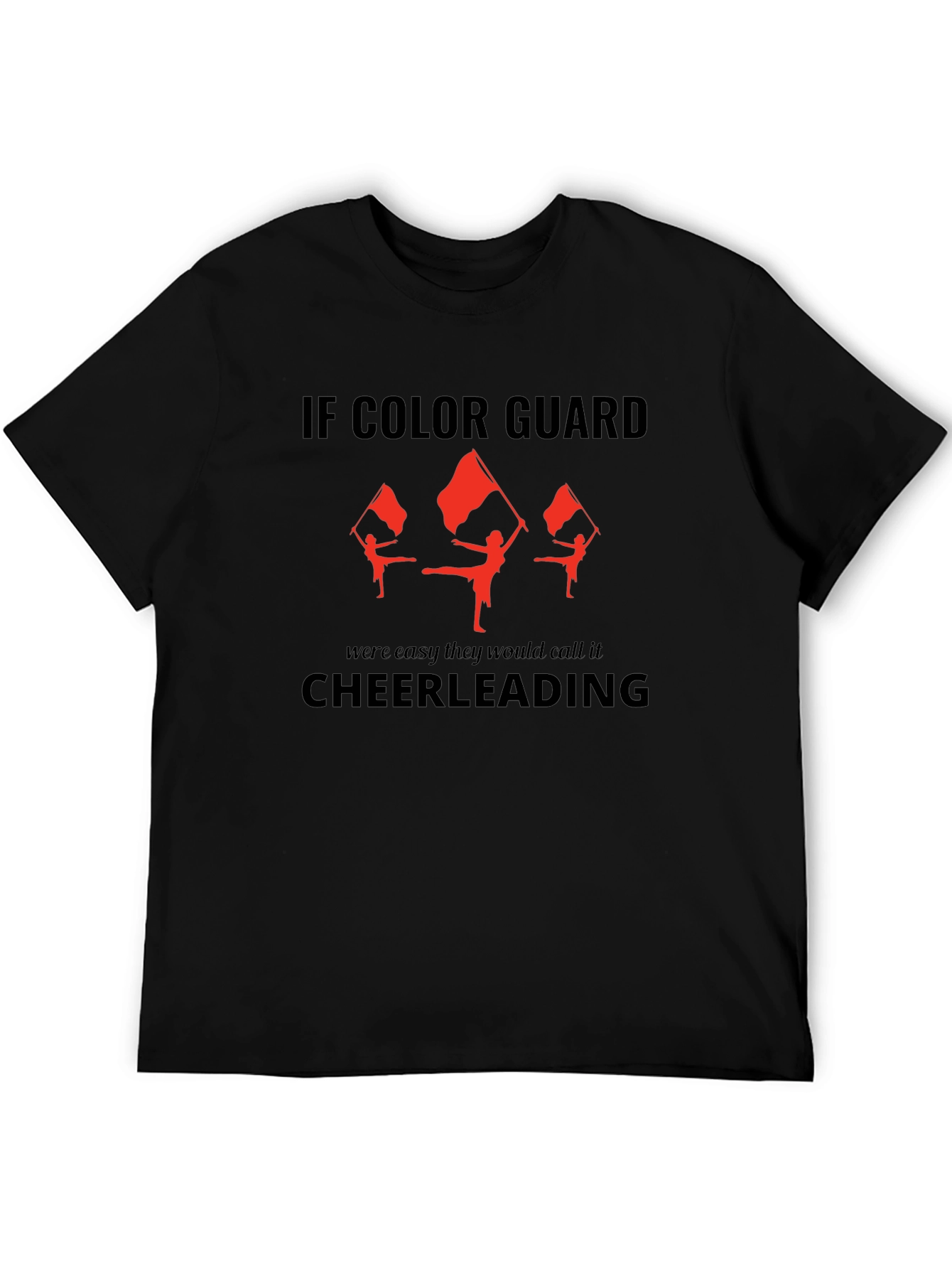 Black Color Guard T-Shirt - If It Were Easy... view 5