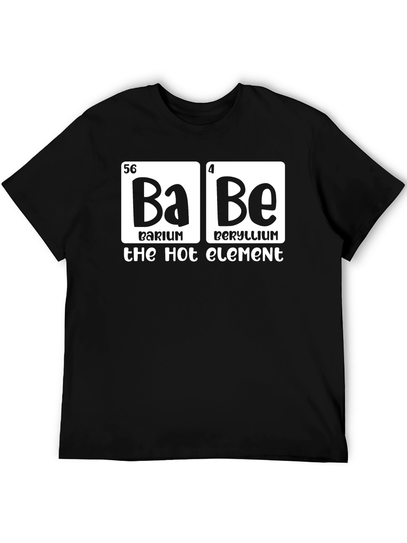 Black Barium Beryllium - The Hot Element T-Shirt view 5