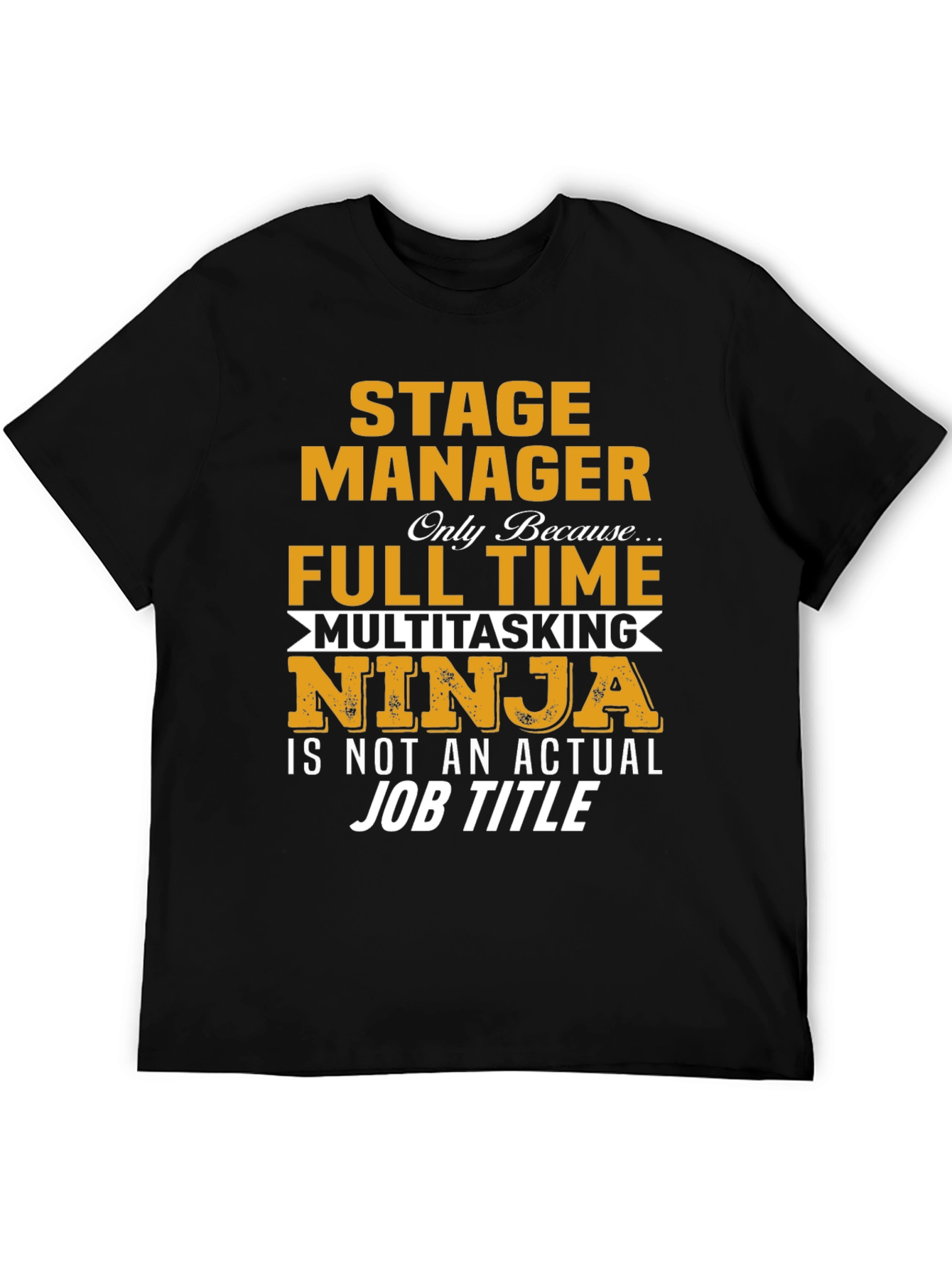 Black Stage Manager Full Time Ninja Graphic T-Shirt view 5