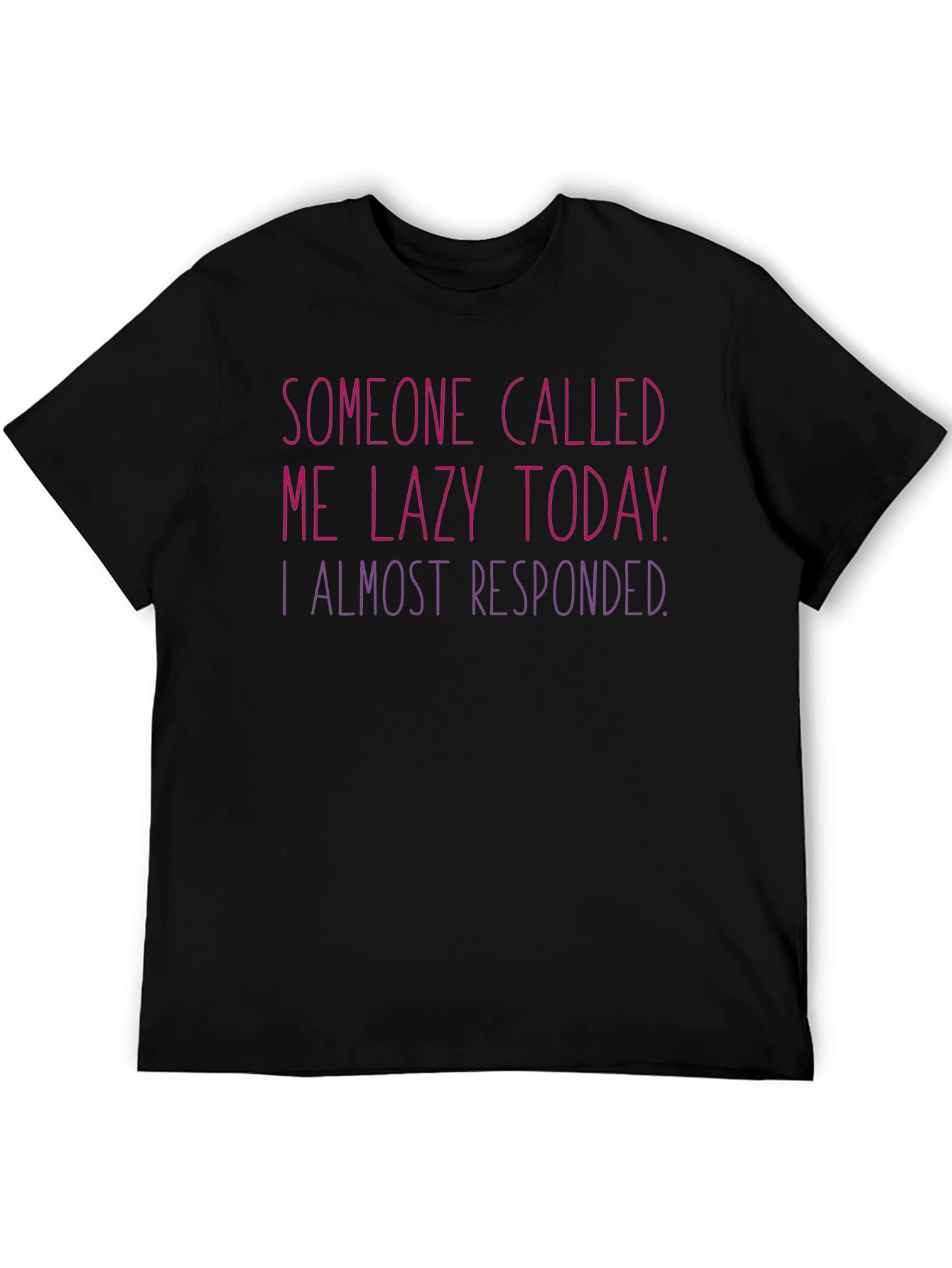 Black Lazy Today T-Shirt - Humorous Graphic Tee view 5