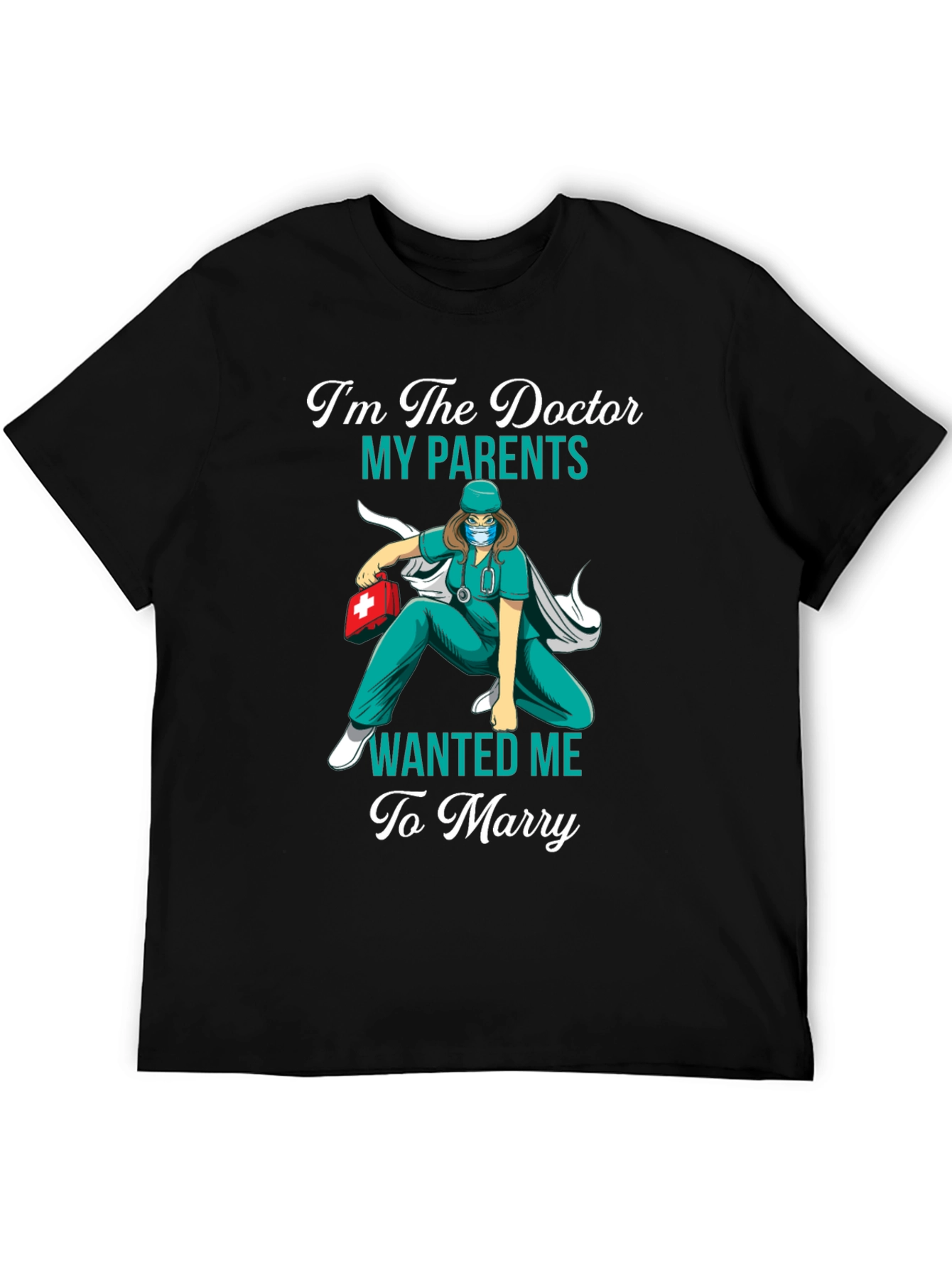 Black I'm The Doctor My Parents Wanted Me To Marry T-Shirt view 5