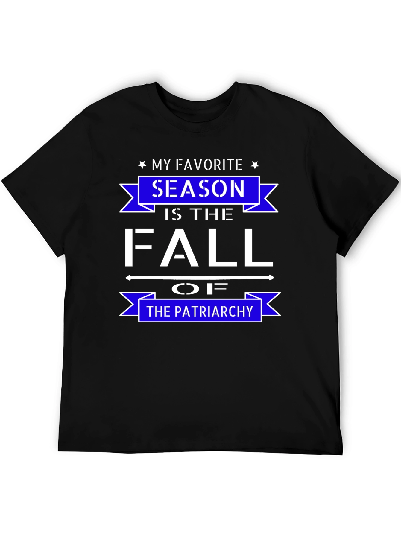 Black My Favorite Season is the Fall of the Patriarchy T-Shirt view 5