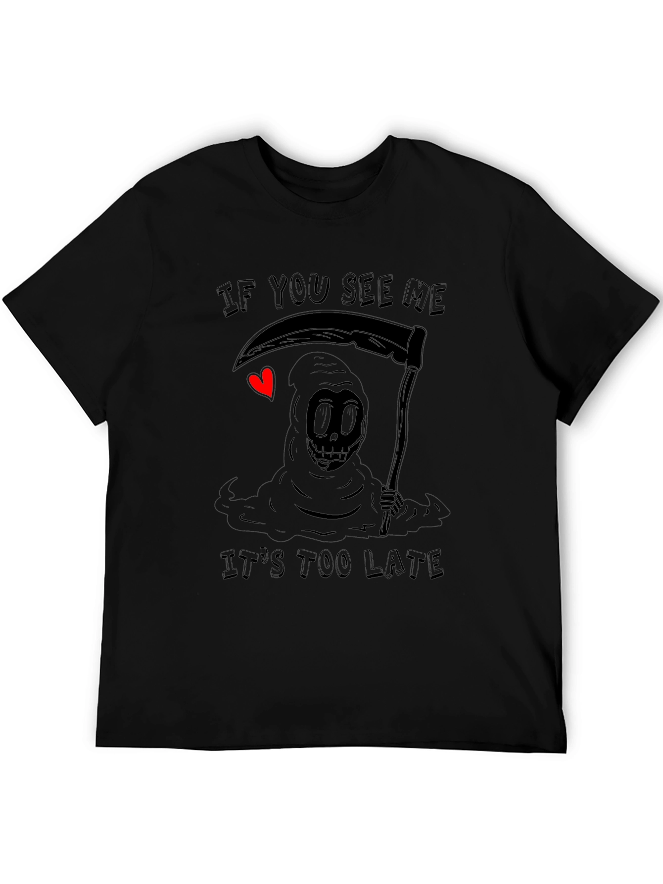 Black Grim Reaper Graphic Tee - If You See Me, It's Too Late view 5