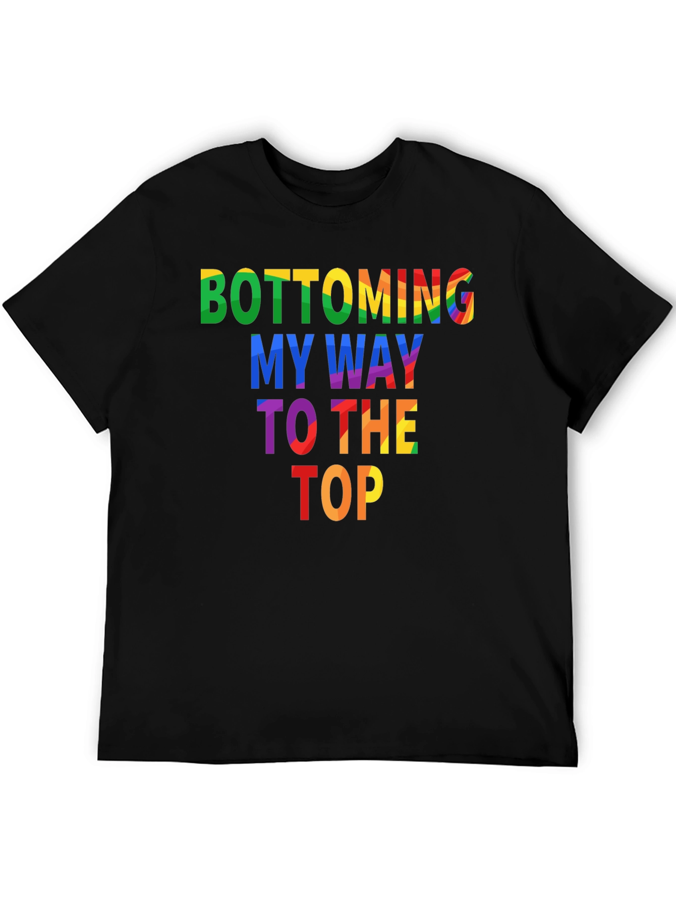 Black Bottoming My Way To The Top Graphic Tee view 5