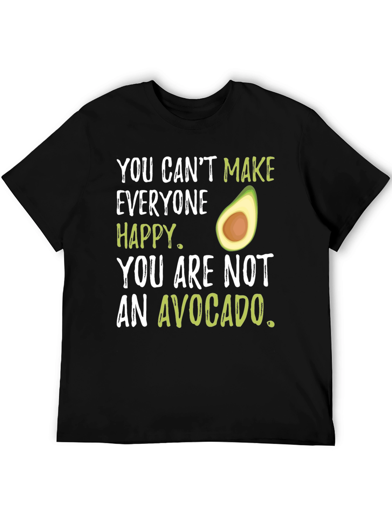 Black Funny Avocado Graphic T-Shirt - You Can't Make Everyone Happy view 5