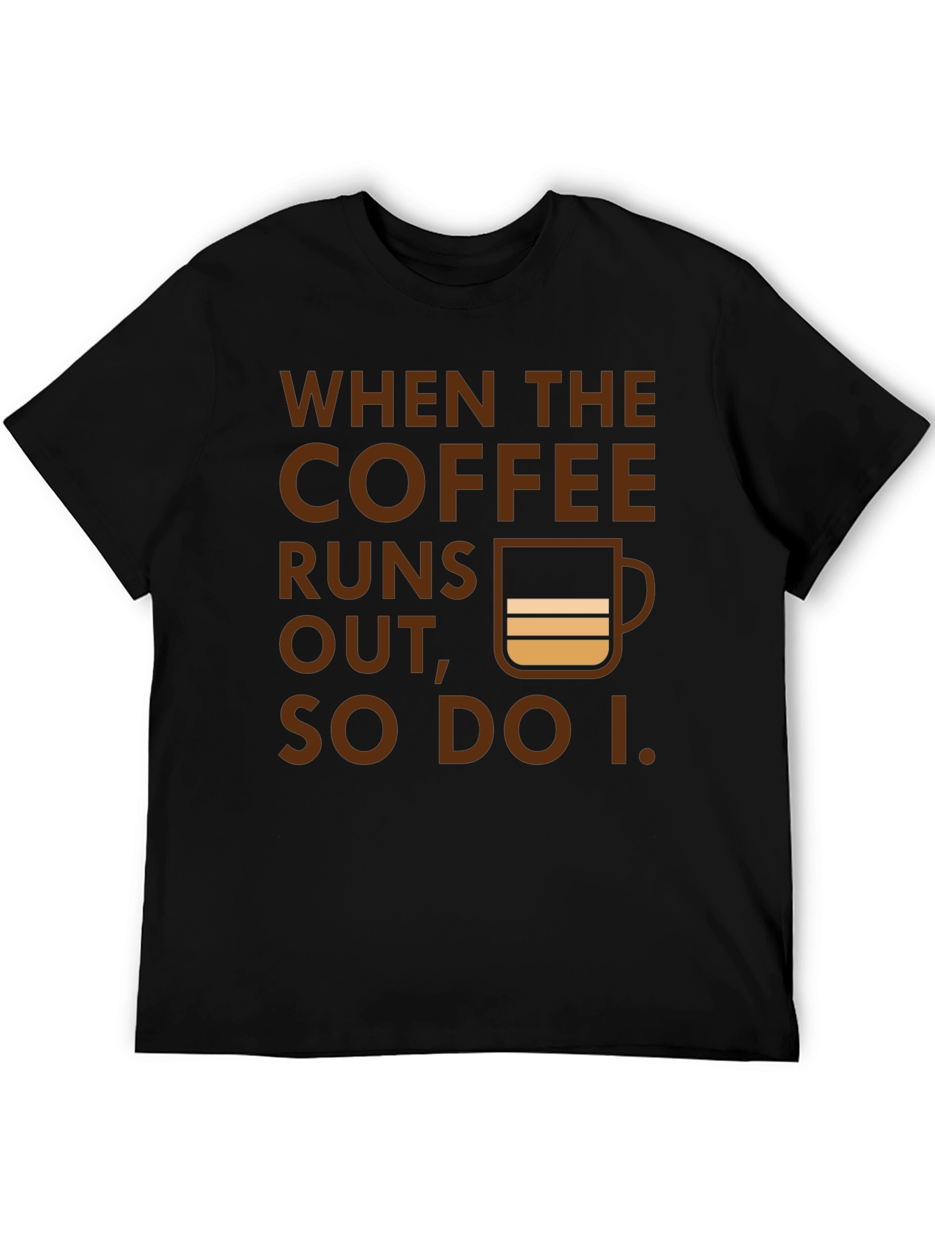 Black Coffee Runs Out T-Shirt - Funny Coffee Lover Tee view 5