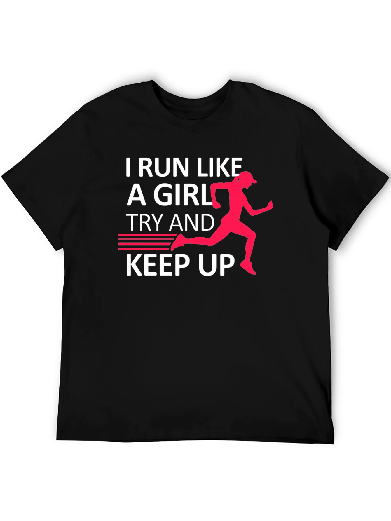 Black I Run Like A Girl T-Shirt - Funny Running Tee view 5