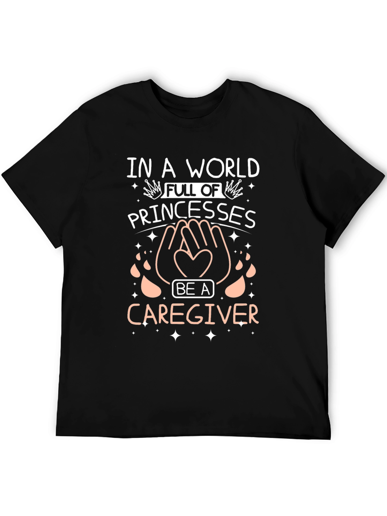 Black Caregiver T-Shirt - Be a Caregiver in a World of Princesses view 5