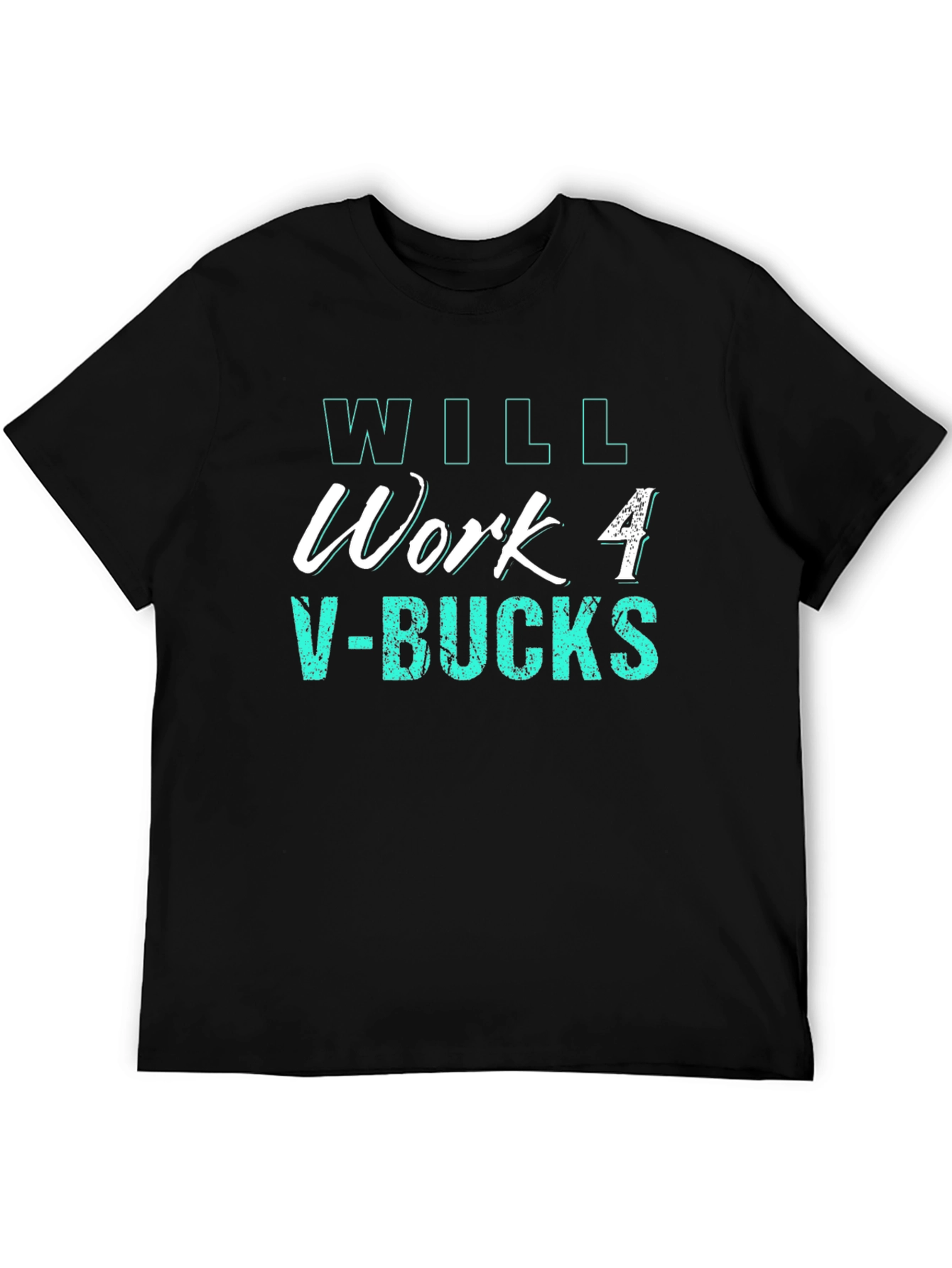Black Will Work 4 V-Bucks Black Tee - Gamer Gift view 5