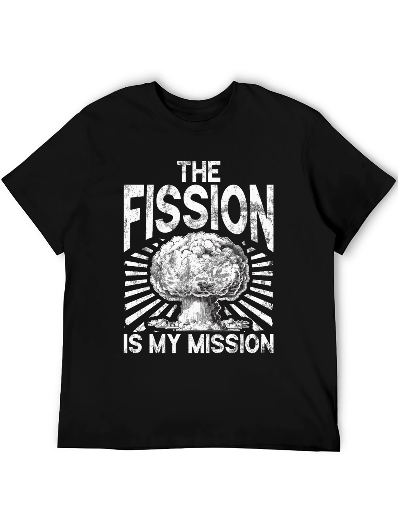 Black The Fission Is My Mission T-Shirt - Nuclear Physics Humor view 5