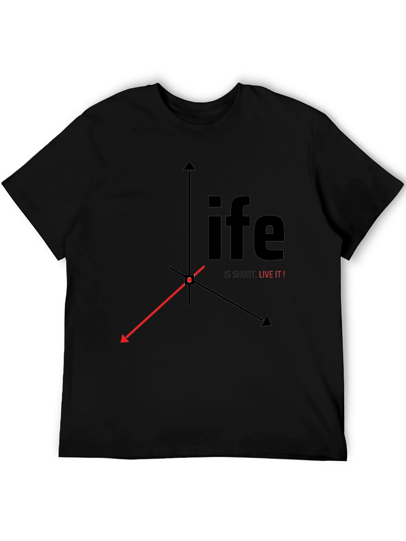 Life is Short, Live It! Black Graphic Tee - 5