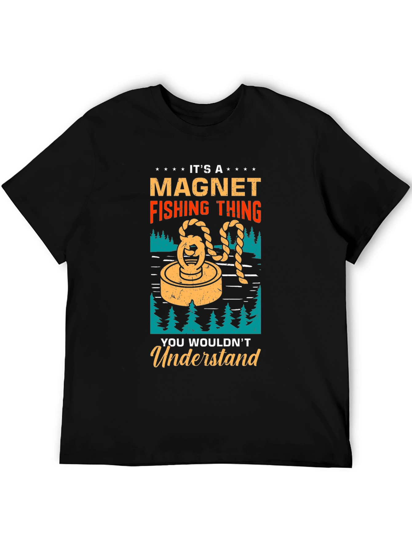 Magnet Fishing T-Shirt - You Wouldn't Understand - 5