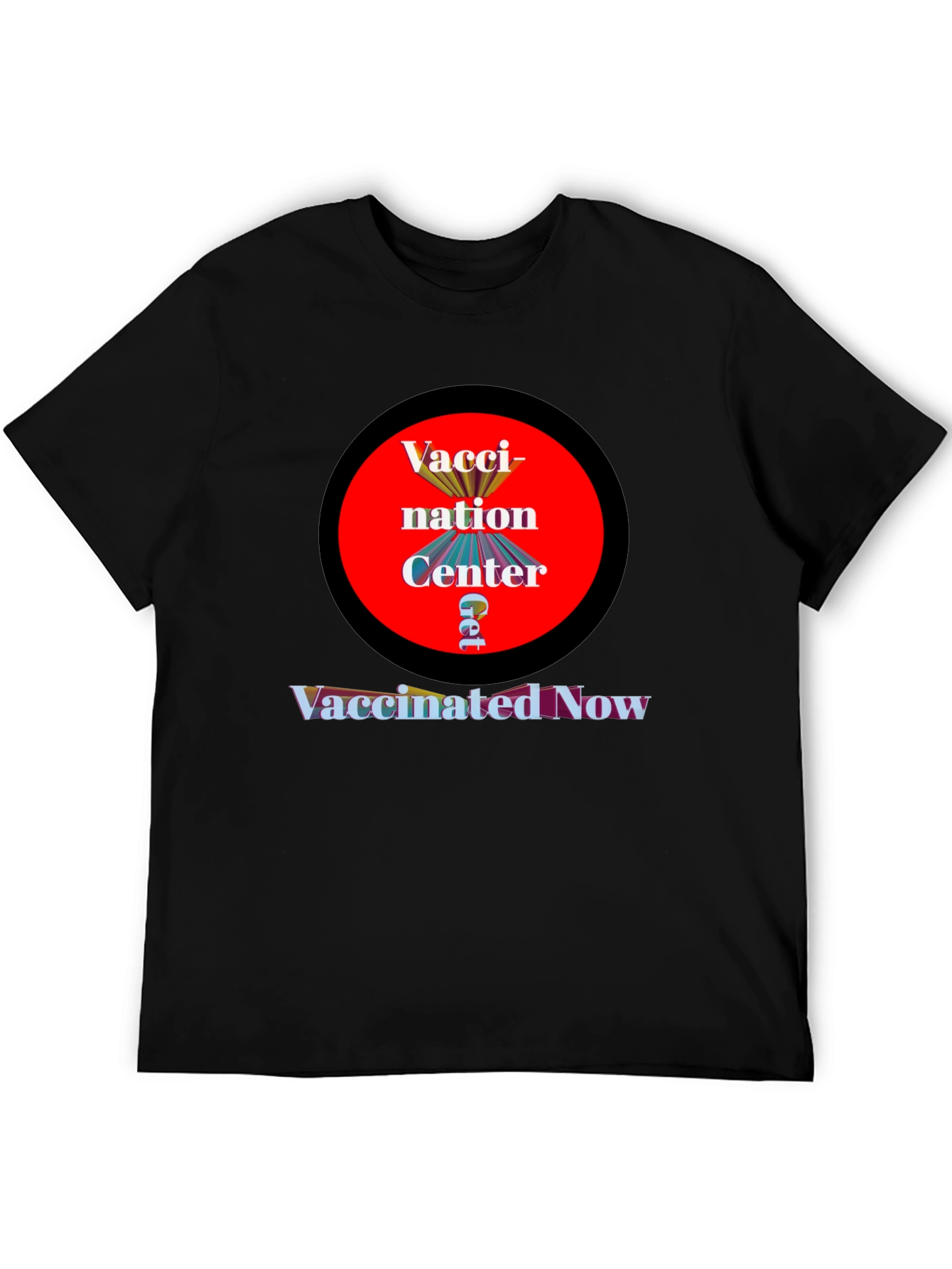 Black Vaccination Center T-Shirt - Get Vaccinated Now view 5
