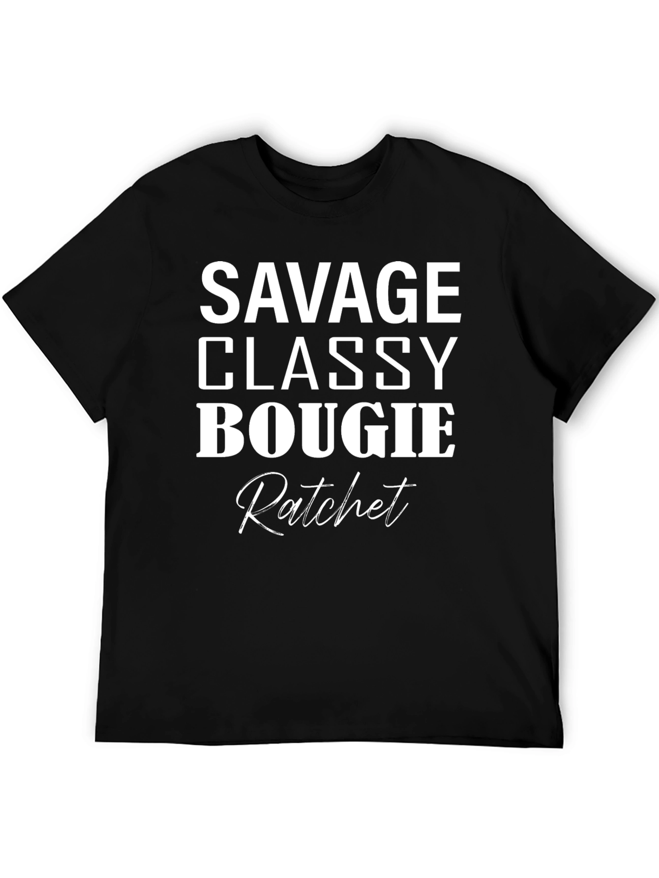 Black Savage Classy Bougie Ratchet T-Shirt view 5