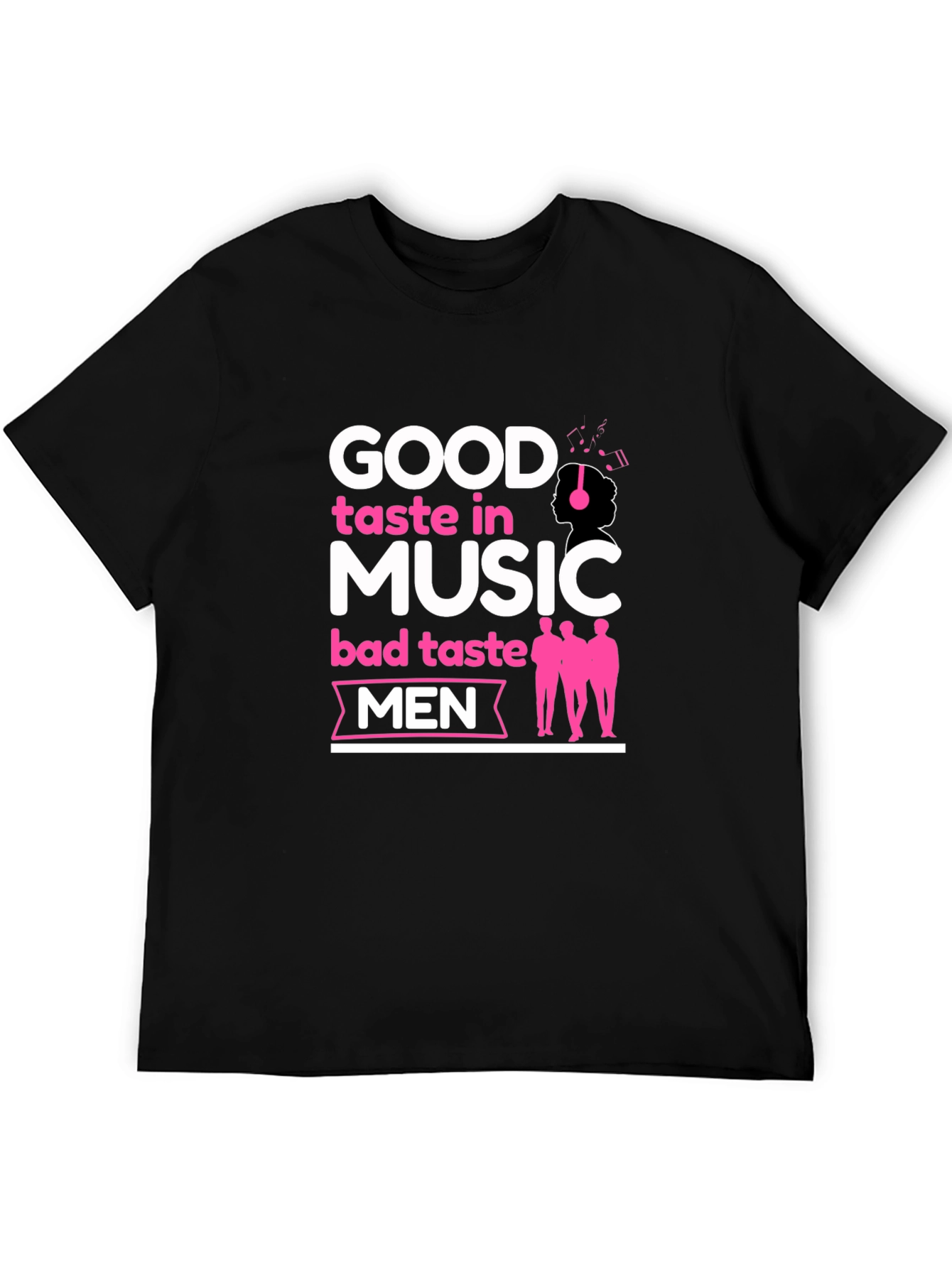 Black Good Taste In Music Bad Taste In Men Black T-Shirt view 5