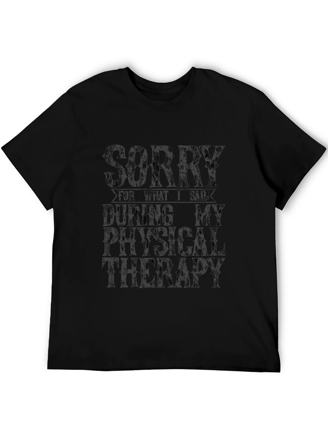Black Sorry For What I Said T-Shirt view 5