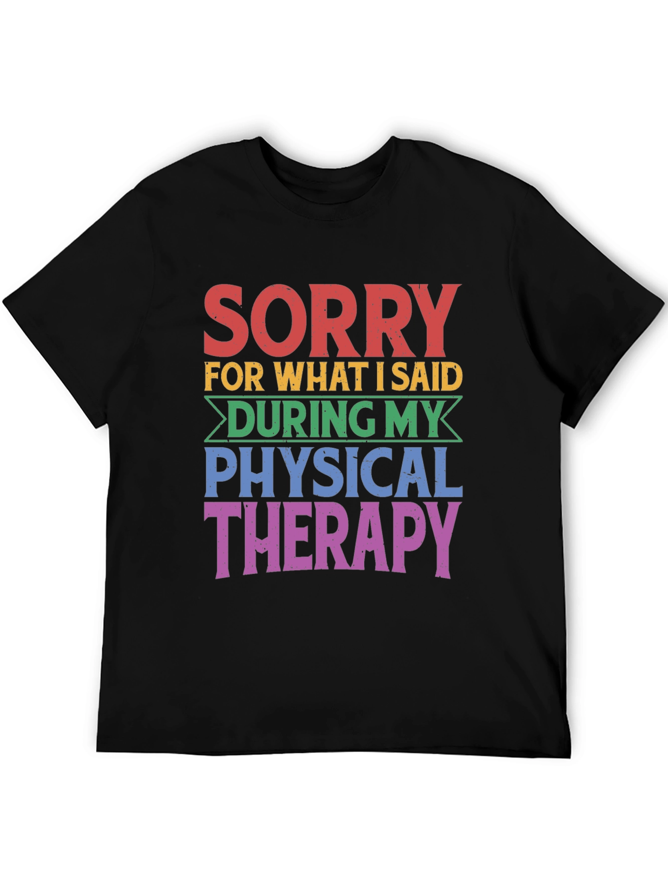 Black Sorry Physical Therapy T-Shirt view 5