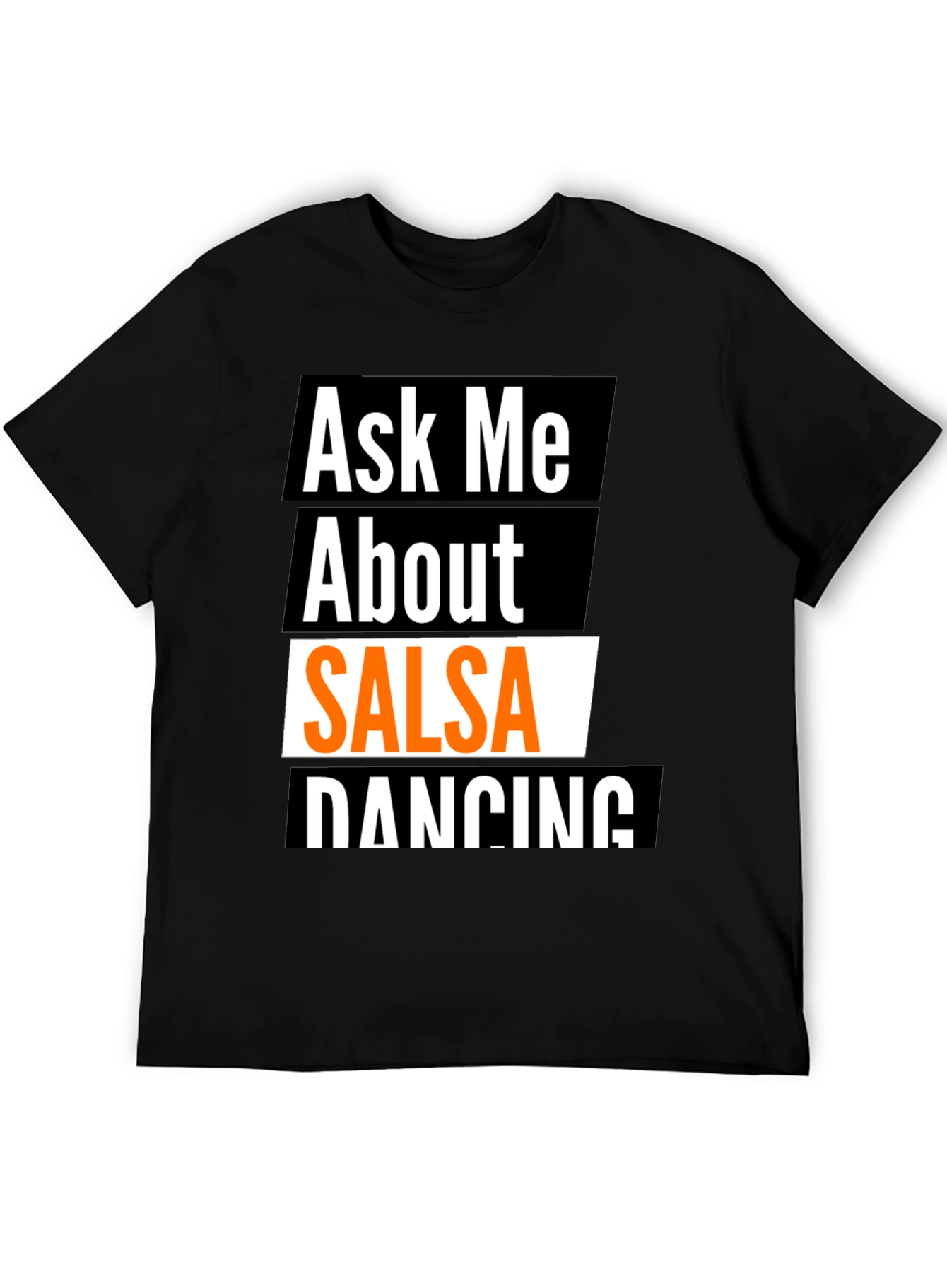 Black Ask Me About Salsa Dancing T-Shirt view 5