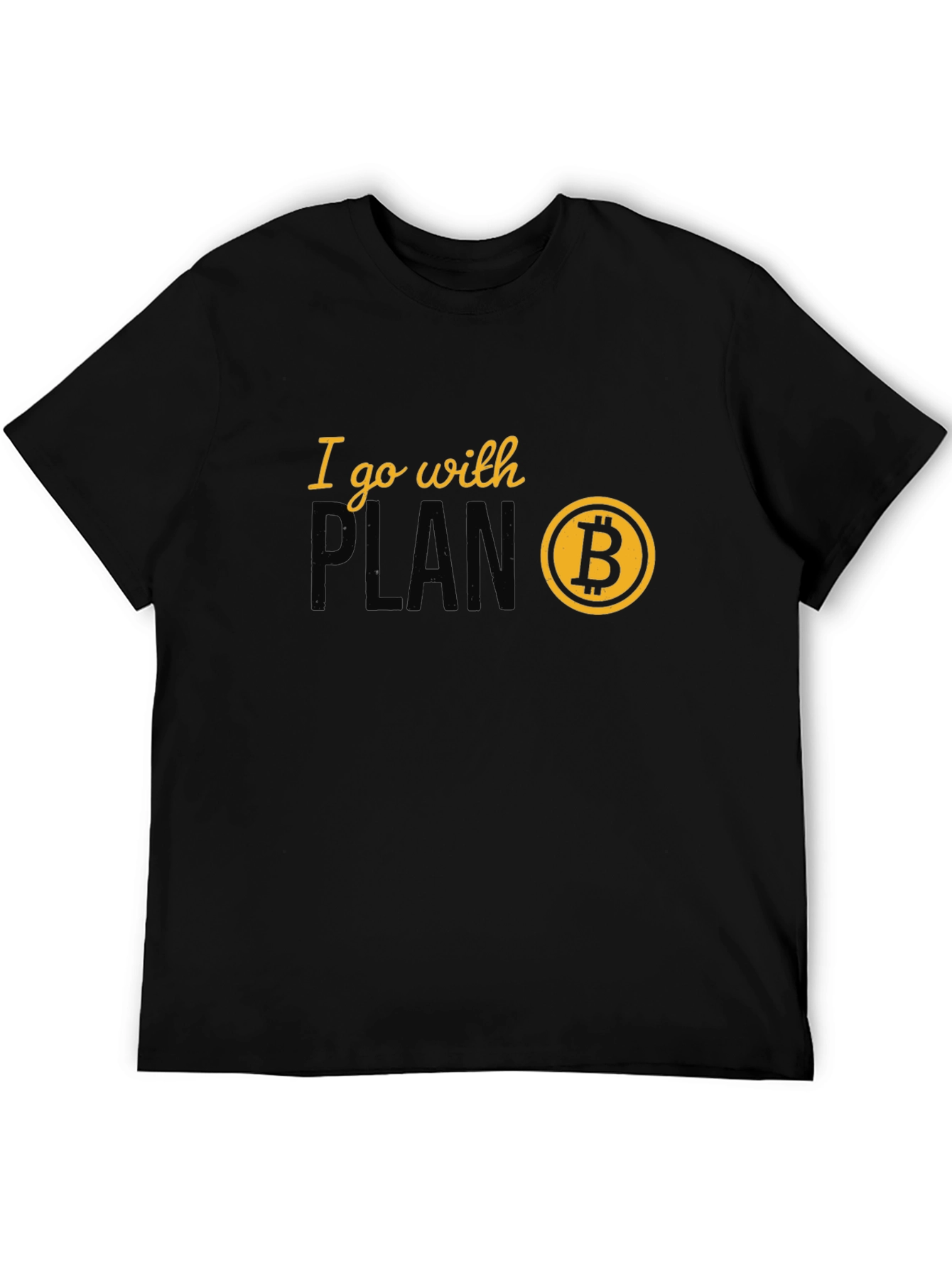 Black I Go With Plan B Bitcoin Crypto T-Shirt view 5