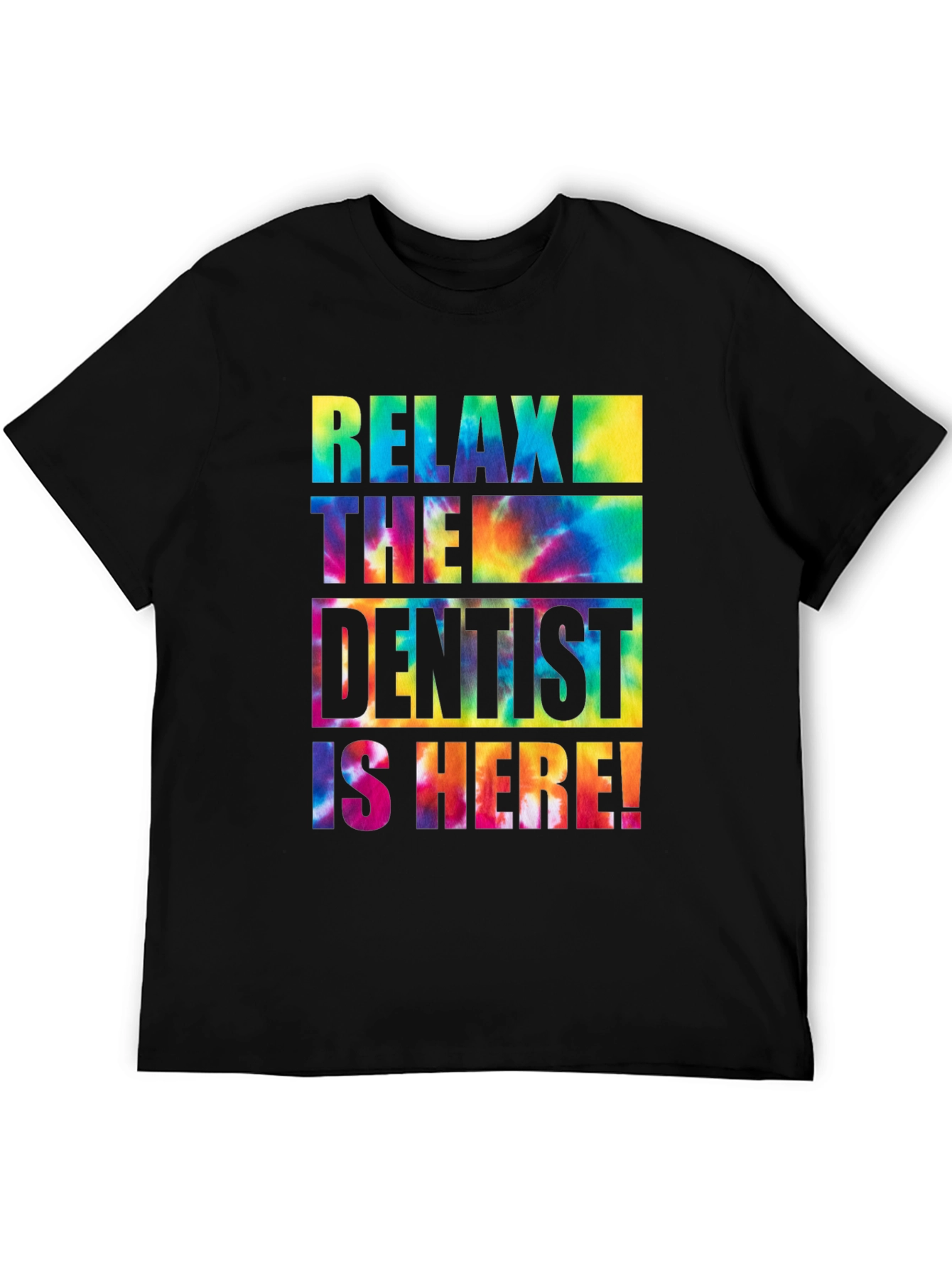 Black Relax, The Dentist Is Here! T-Shirt view 5
