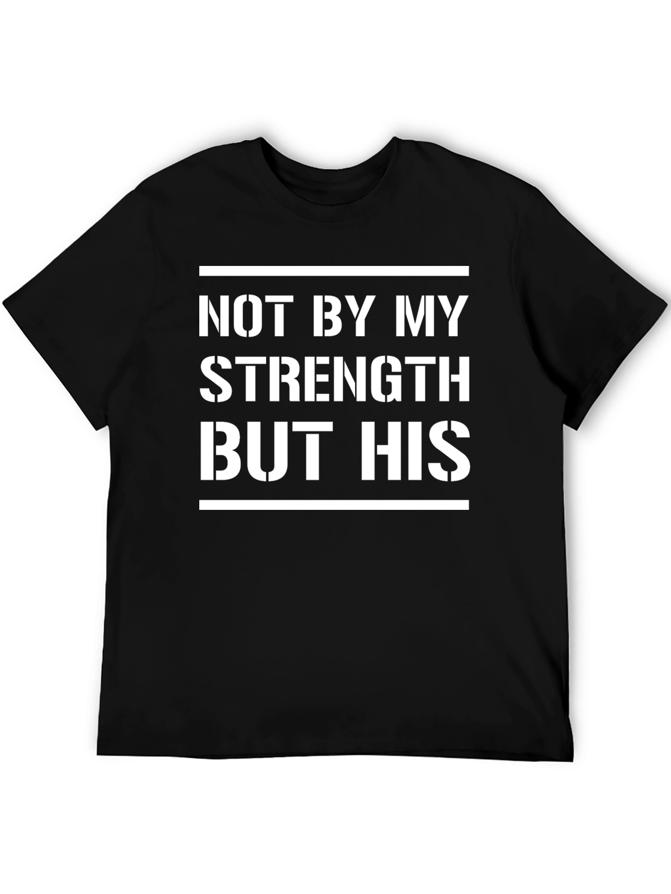 Black Not By My Strength But His T-Shirt view 5