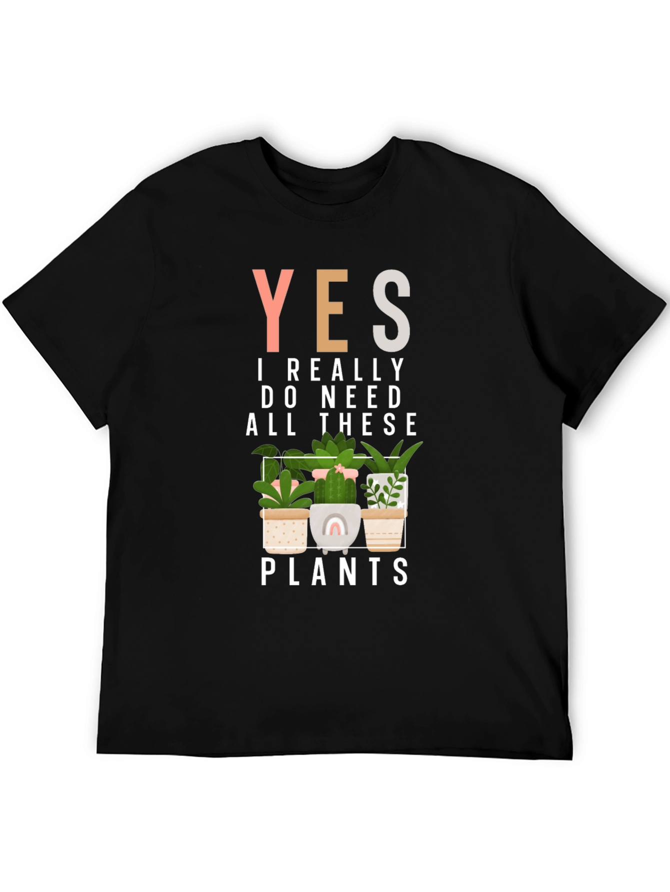 Black Yes, I Need All These Plants Graphic Tee view 5