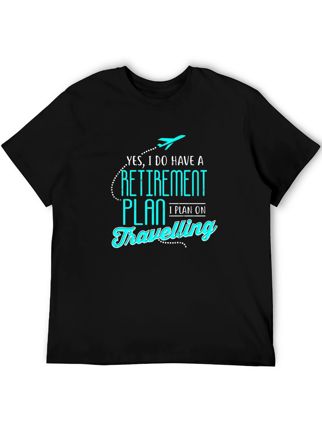 Black Retirement Travel Plan T-Shirt view 5