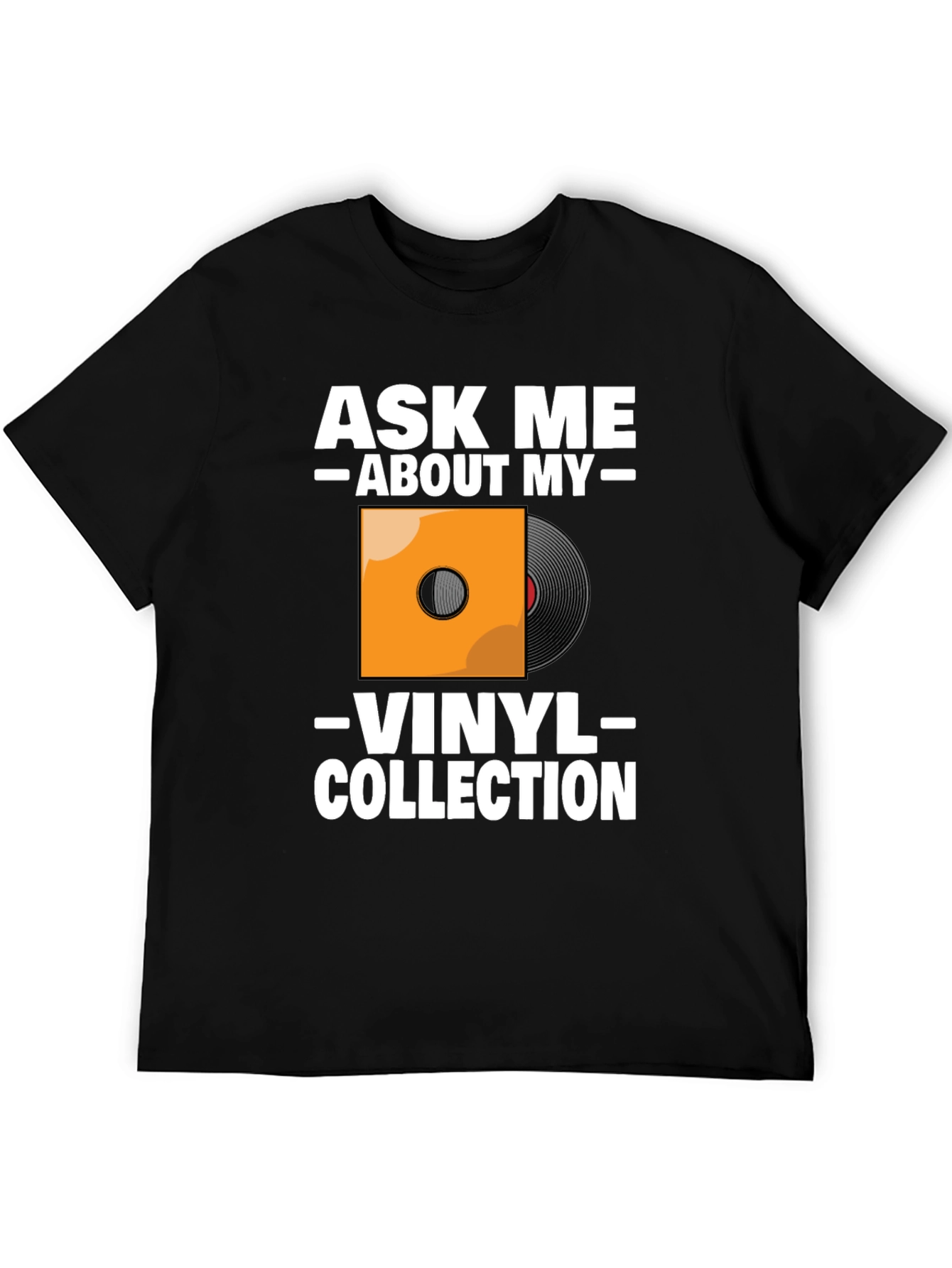 Black Ask Me About My Vinyl Collection T-Shirt view 5