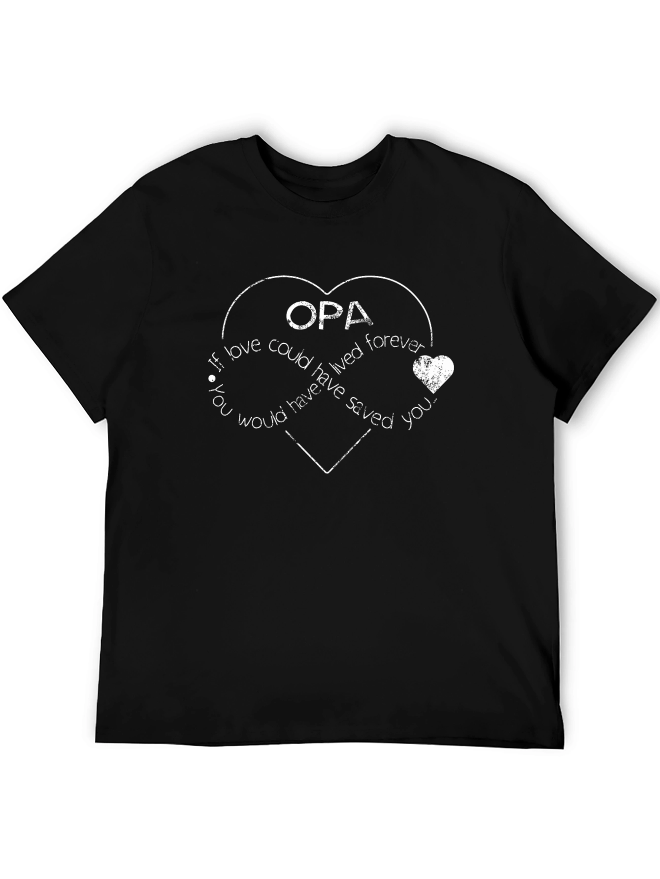 Black Opa Memorial T-Shirt - "If Love Could Have Saved You" view 5