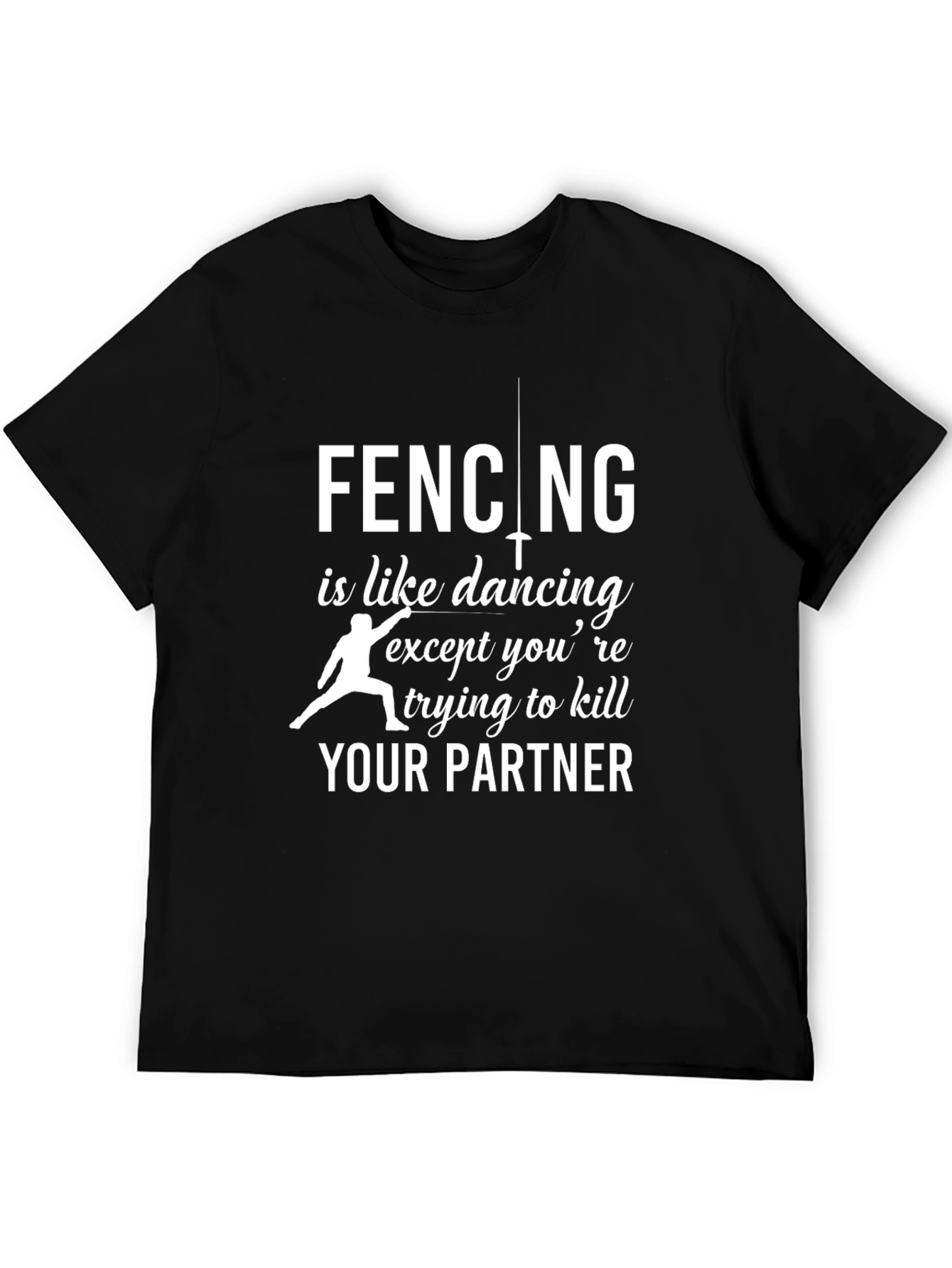 Black Fencing is Like Dancing T-Shirt view 5