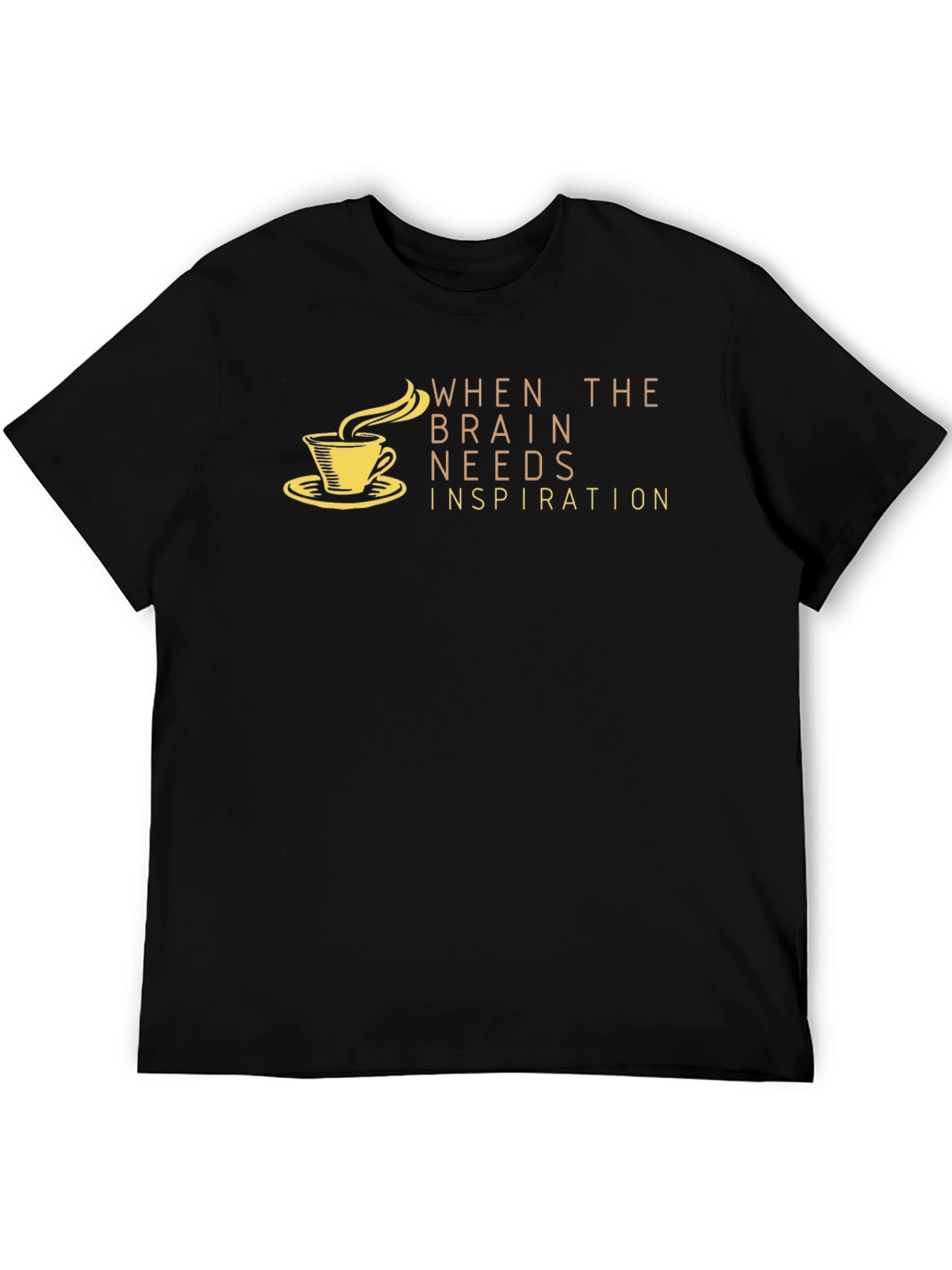 Black Brain Needs Inspiration T-Shirt - Coffee Design view 5