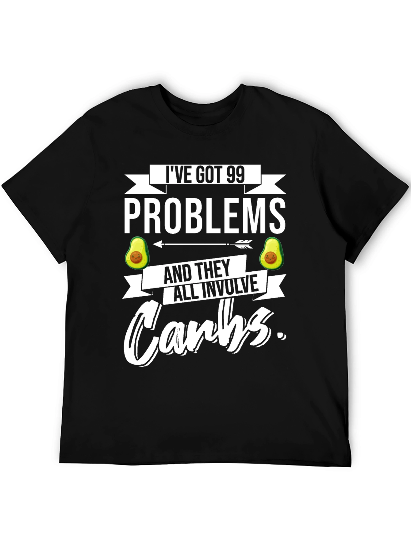 Black 99 Problems Carbs T-Shirt - Funny Foodie Tee view 5