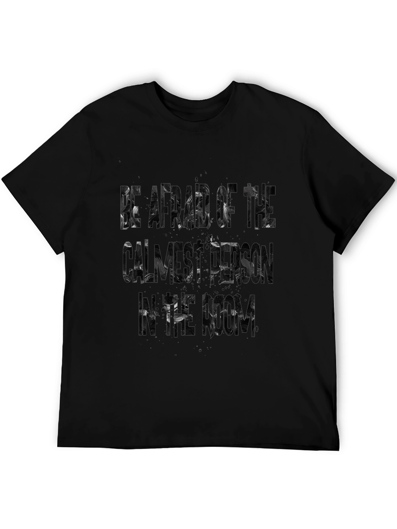 Black Statement Graphic Tee - Be Afraid of the Calmest Person view 5