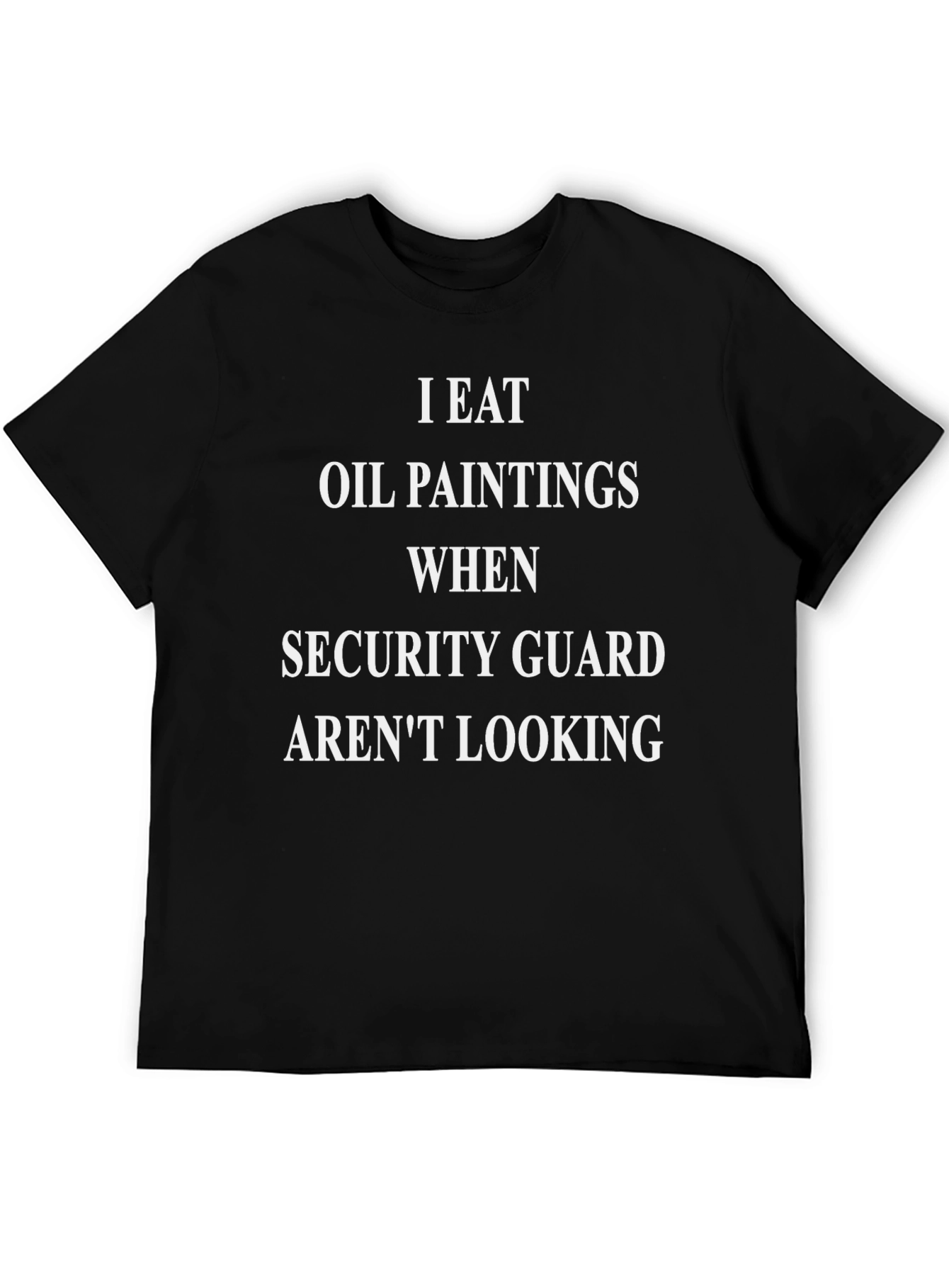 Black I Eat Oil Paintings Funny Graphic T-Shirt view 5