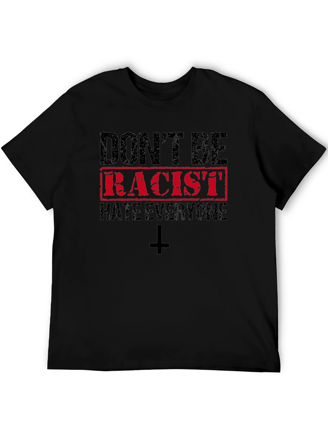 Black Don't Be Racist Hate Everyone T-Shirt view 5