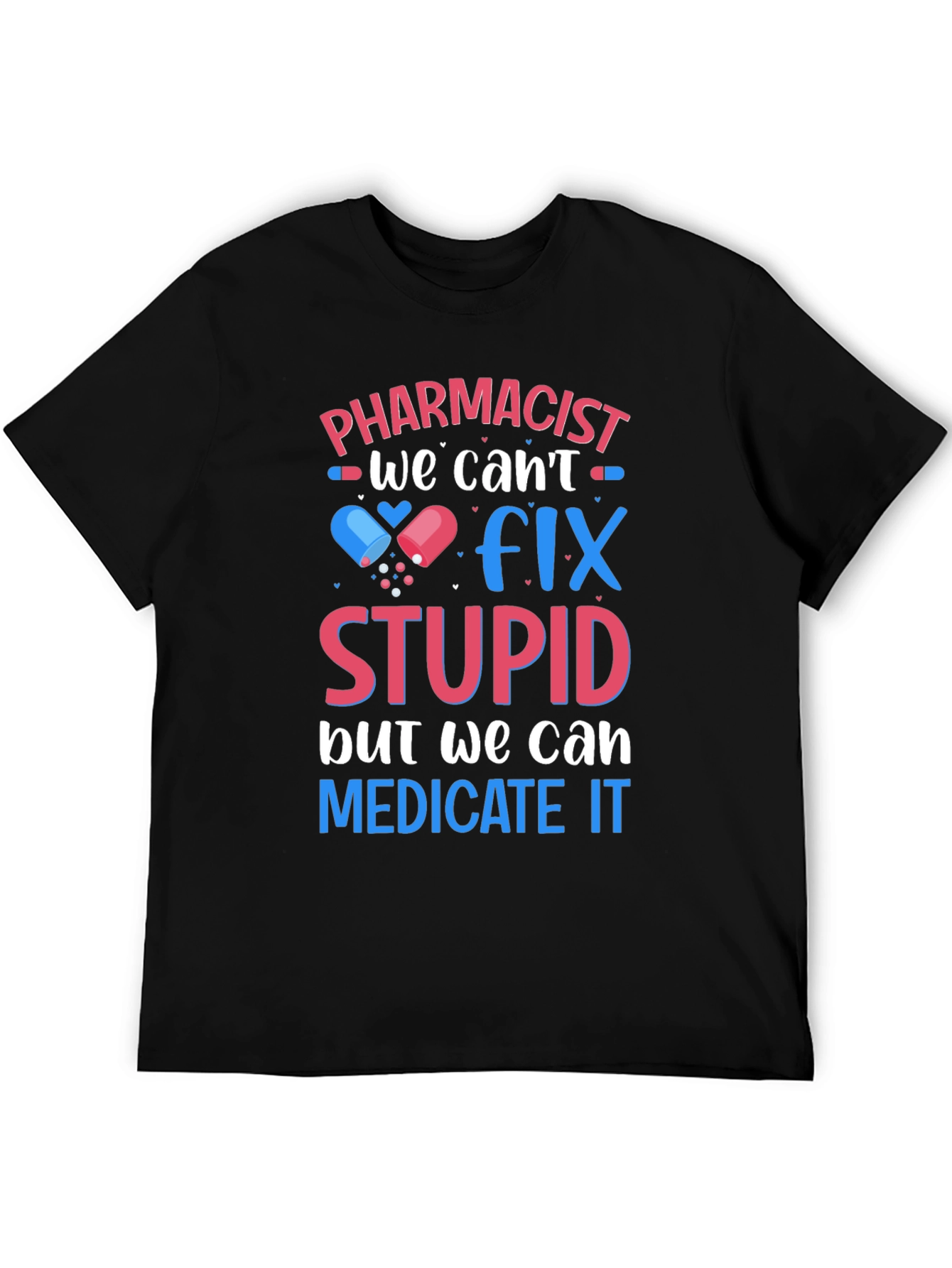 Black Pharmacist Fix Stupid T-Shirt view 5
