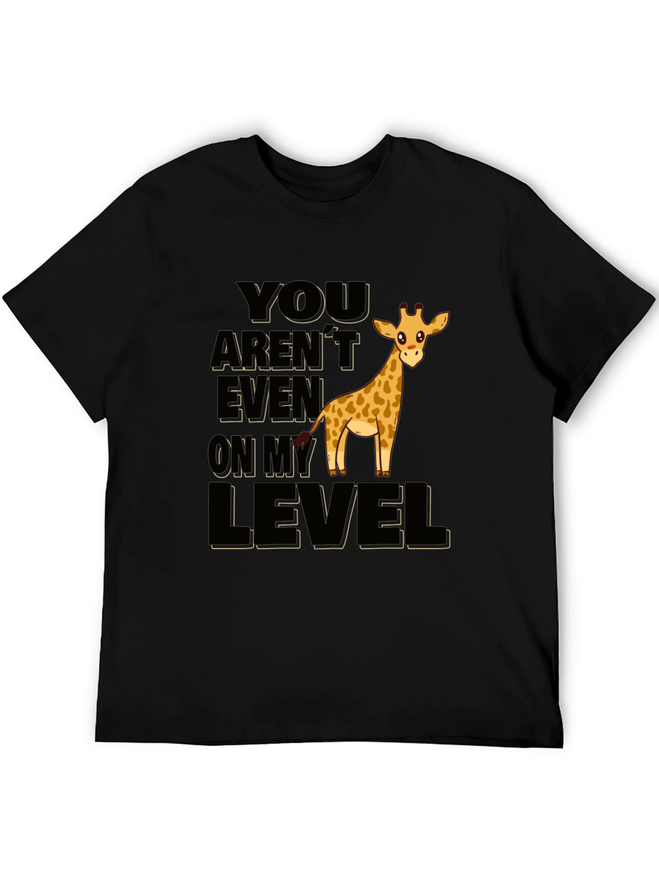 Black Funny Giraffe T-Shirt - You Aren't Even On My Level view 5
